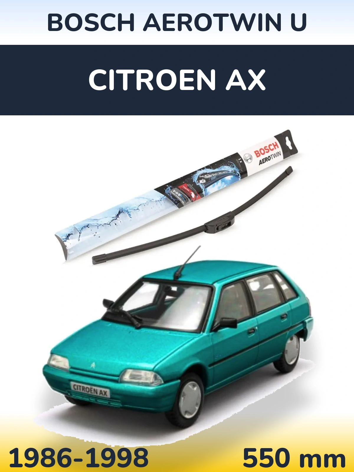 Ștergătoare BOSCH AeroTwin U pentru Citroen AX