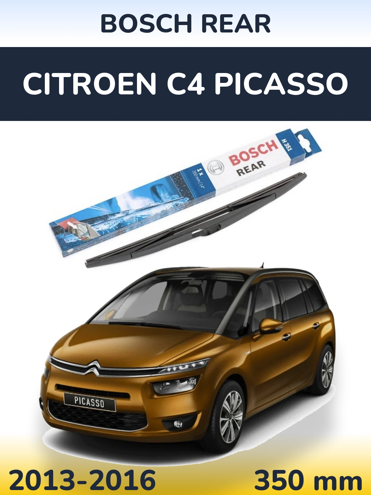 Rear wiper blade BOSCH Rear 350 mm for Citroen C4 Picasso 2013-2016