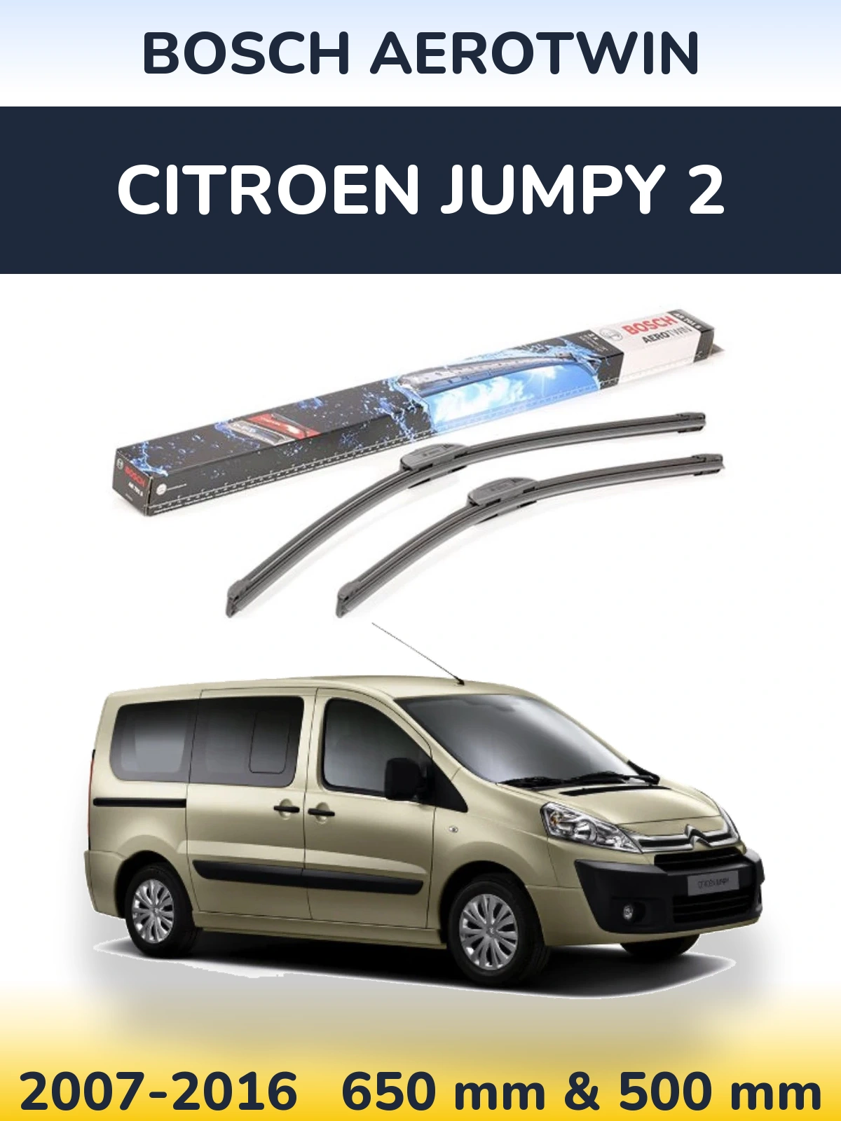 Ștergătoare BOSCH AeroTwin pentru Citroen Jumpy 2