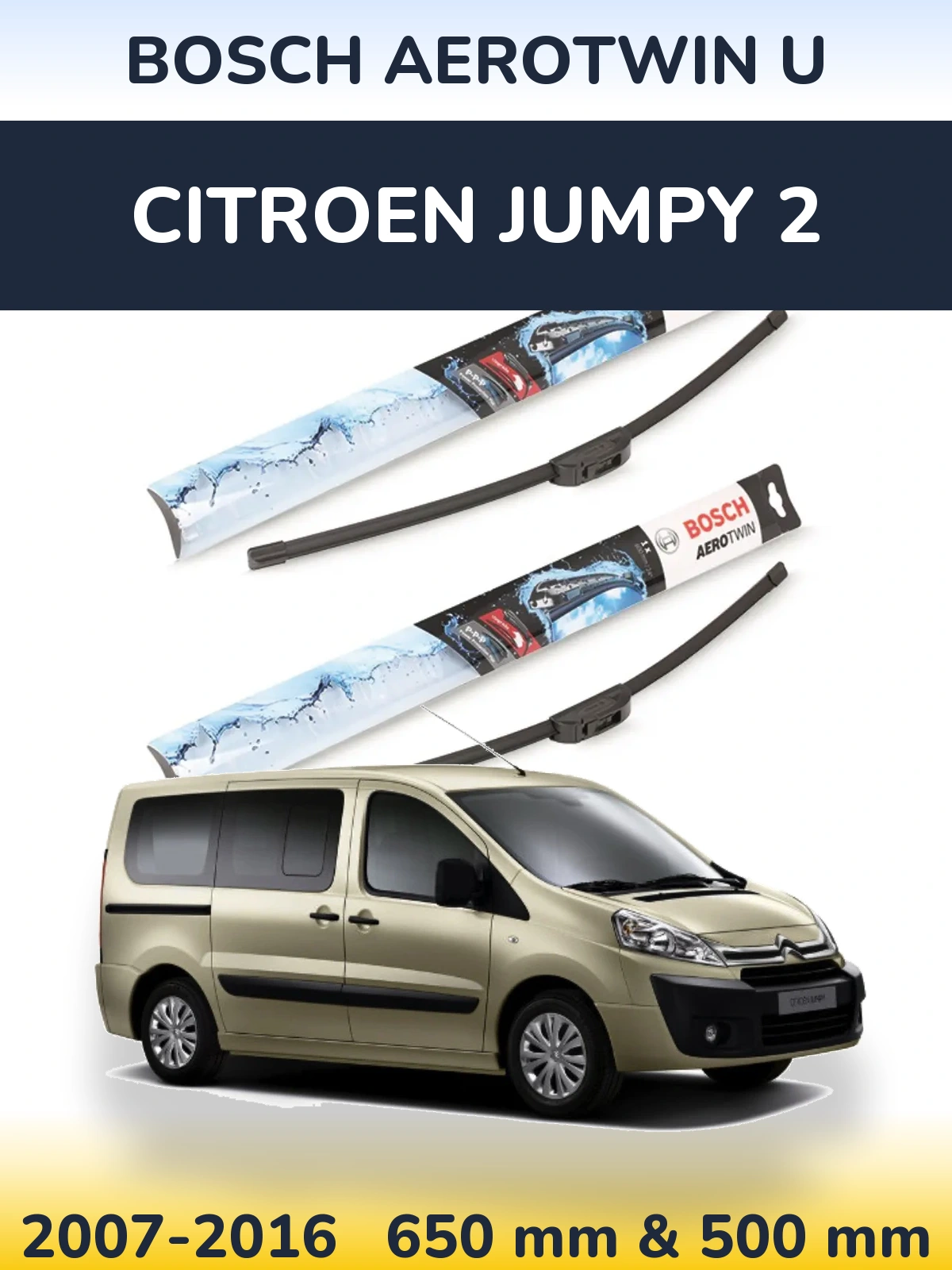 Ștergătoare BOSCH AeroTwin U pentru Citroen Jumpy 2
