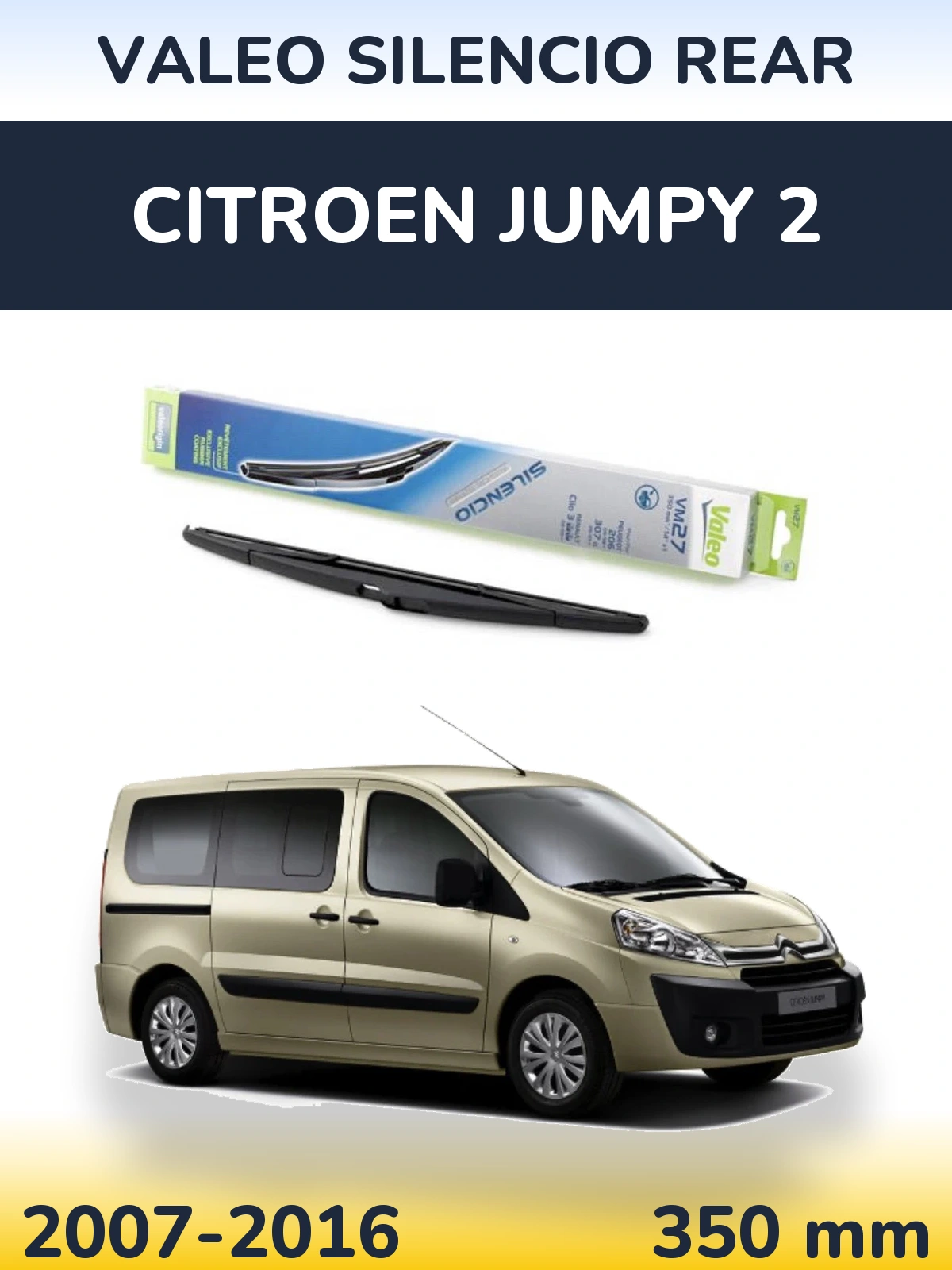 Ștergătoare Valeo Silencio Rear pentru Citroen Jumpy 2