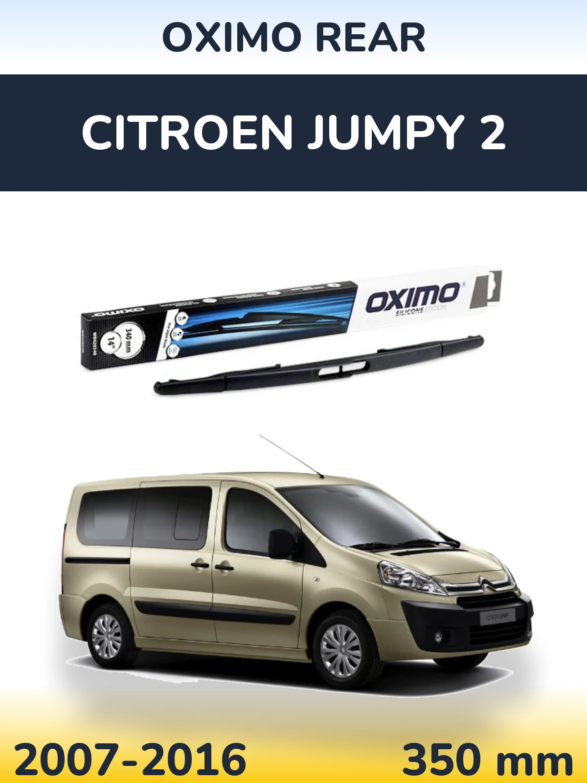Ștergătoare Oximo Rear pentru Citroen Jumpy 2