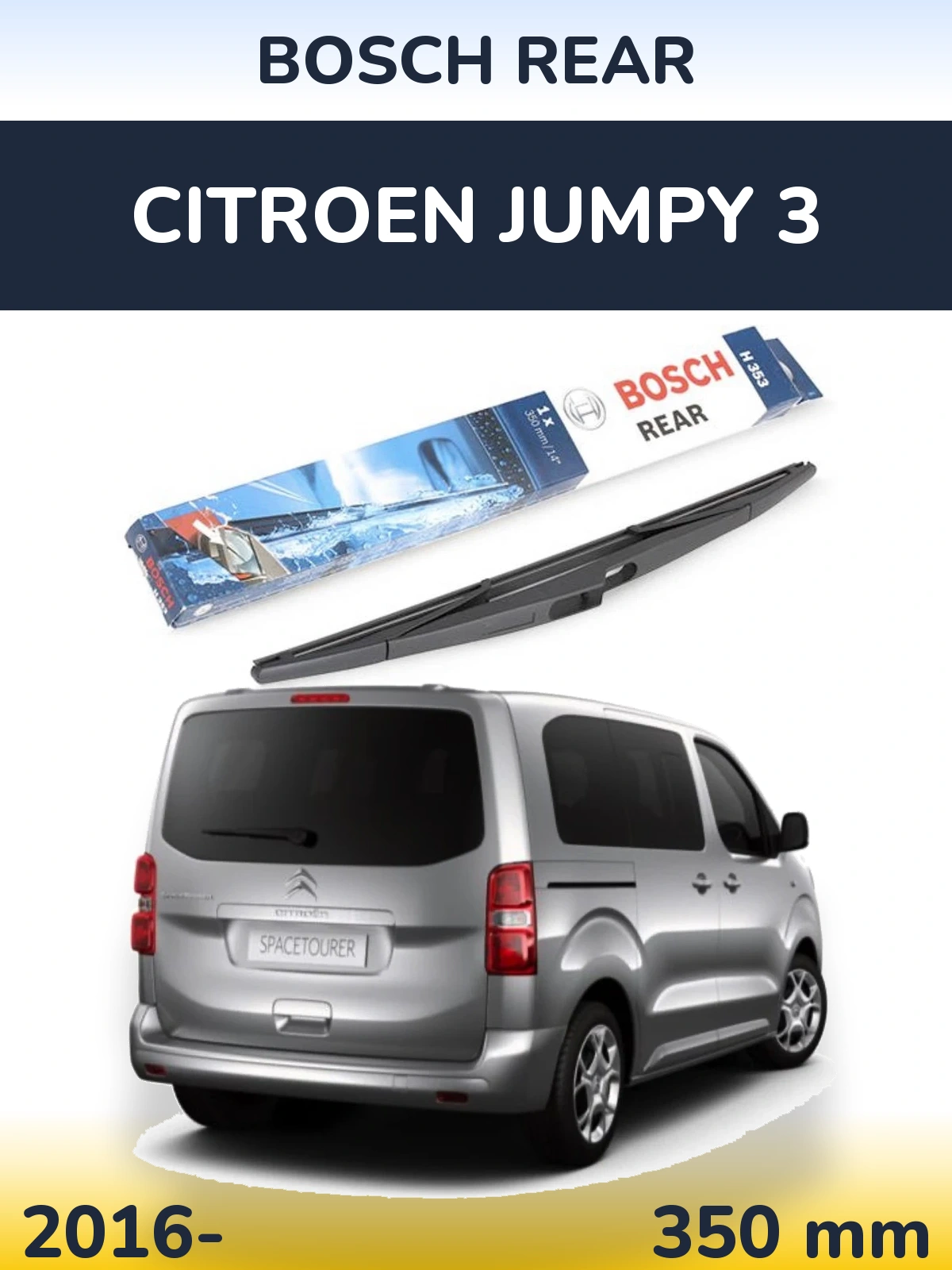 Ștergătoare BOSCH Rear pentru Citroen Jumpy 3
