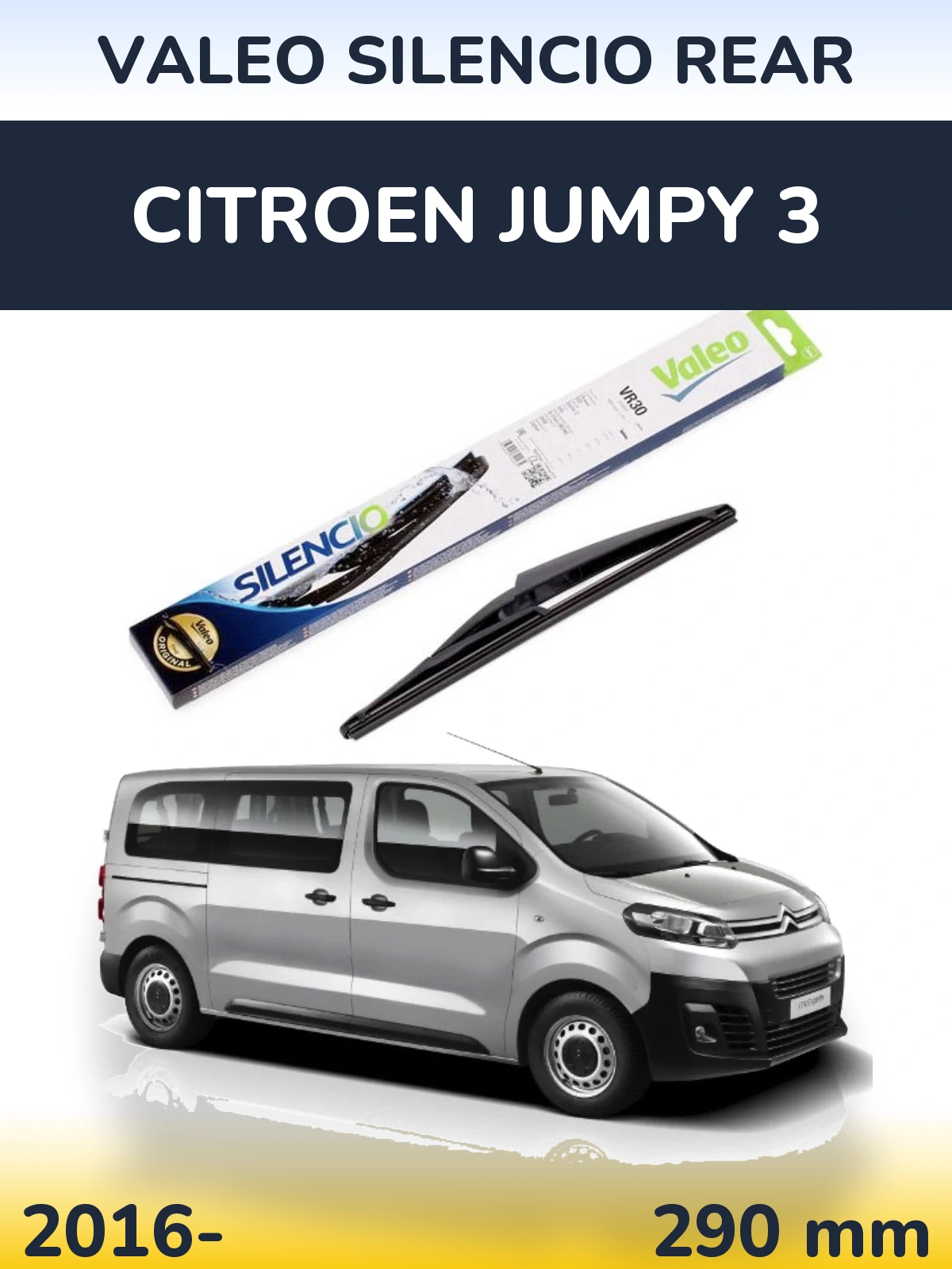 Ștergătoare Valeo Silencio Rear pentru Citroen Jumpy 3