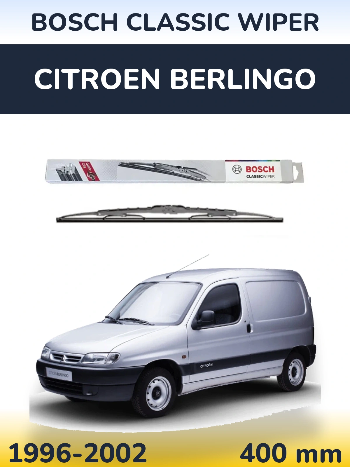 Ștergătoare BOSCH Classic Wiper pentru Citroen Berlingo