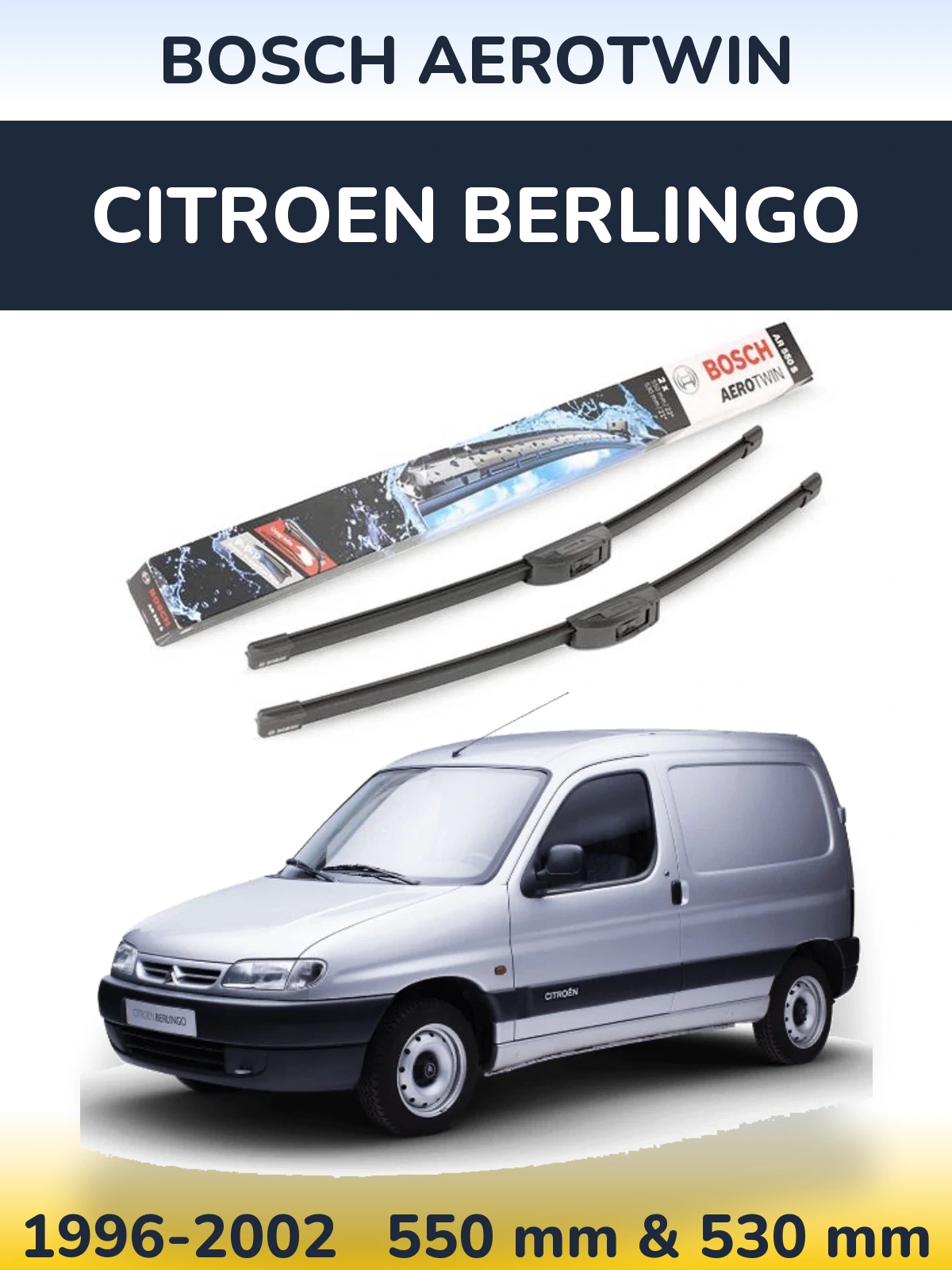 Ștergătoare BOSCH AeroTwin pentru Citroen Berlingo