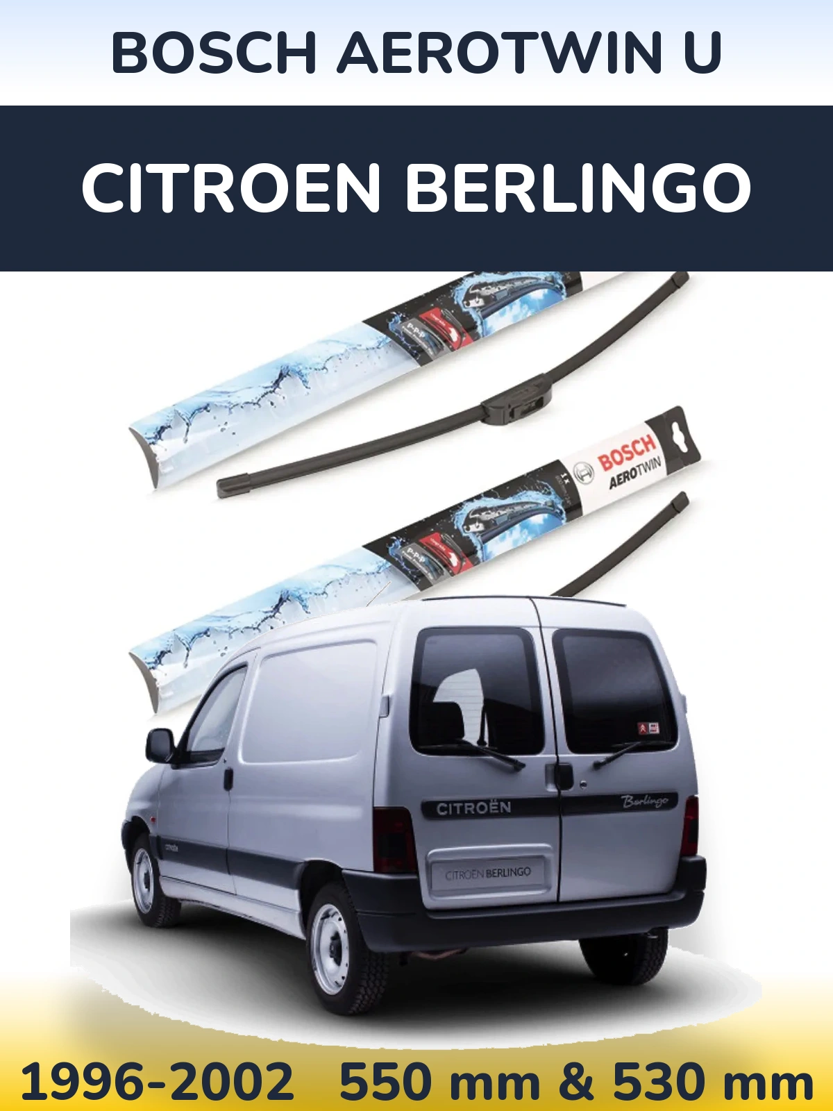 Ștergătoare BOSCH AeroTwin U pentru Citroen Berlingo