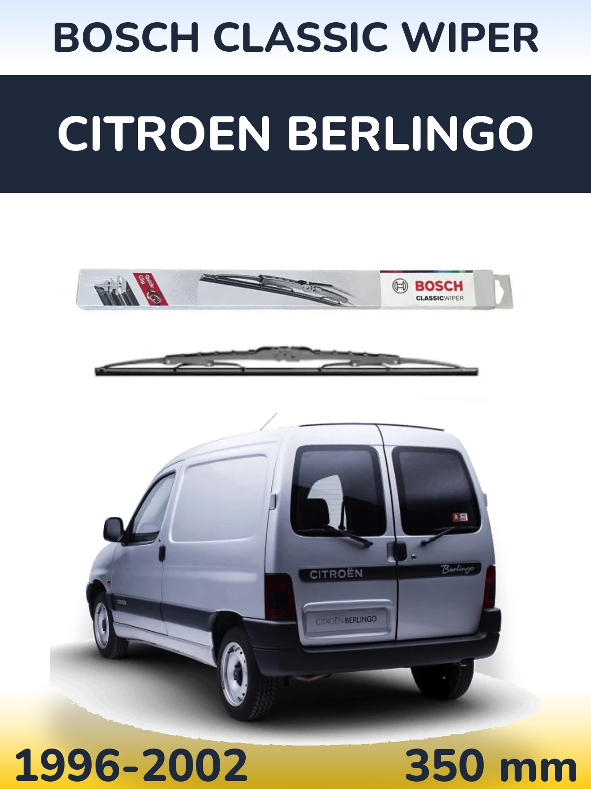 Ștergătoare BOSCH Classic Wiper pentru Citroen Berlingo