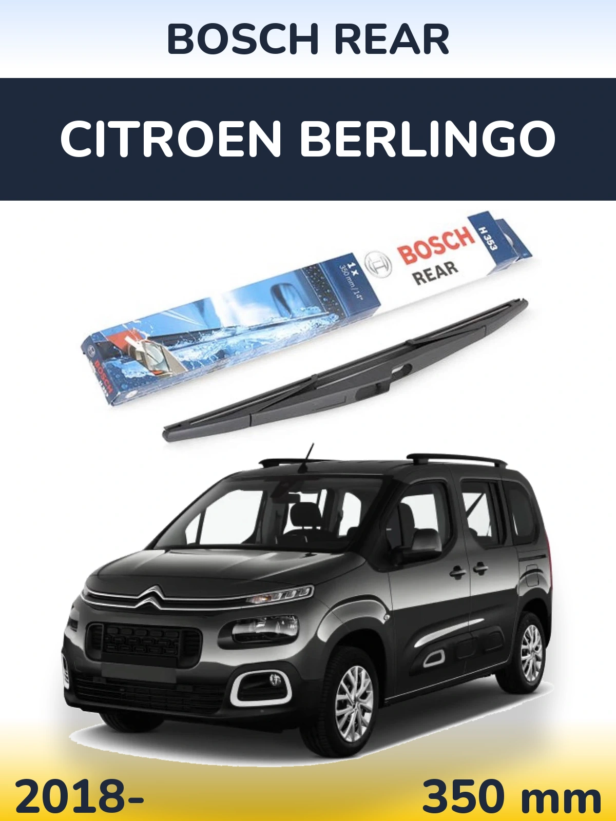 Ștergătoare BOSCH Rear pentru Citroen Berlingo