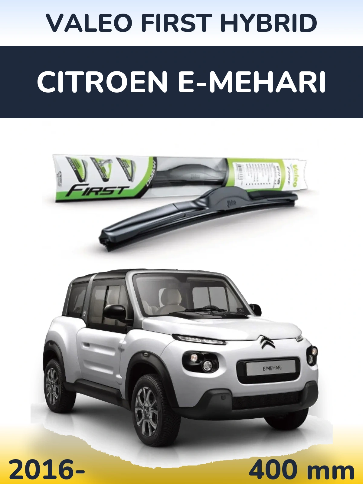 Ștergătoare Valeo First Hybrid pentru Citroen E-Mehari