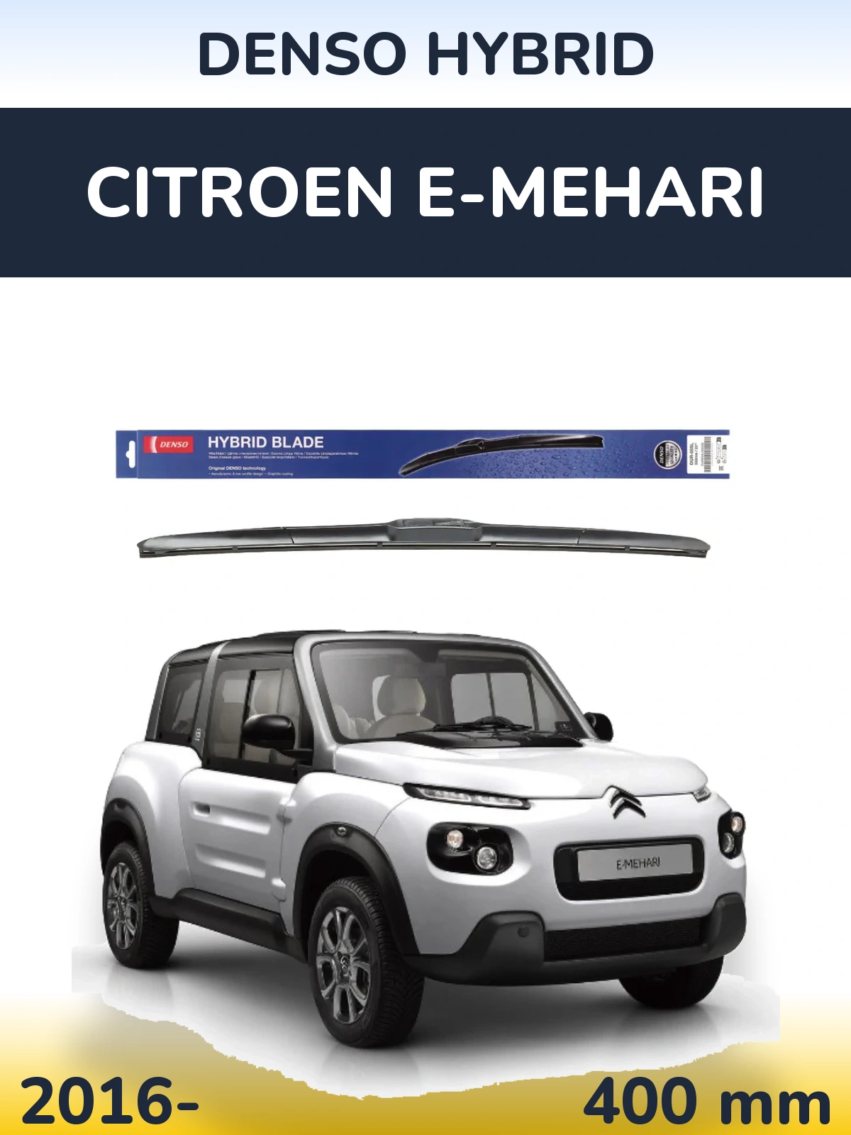 Ștergătoare Denso Hybrid pentru Citroen E-Mehari
