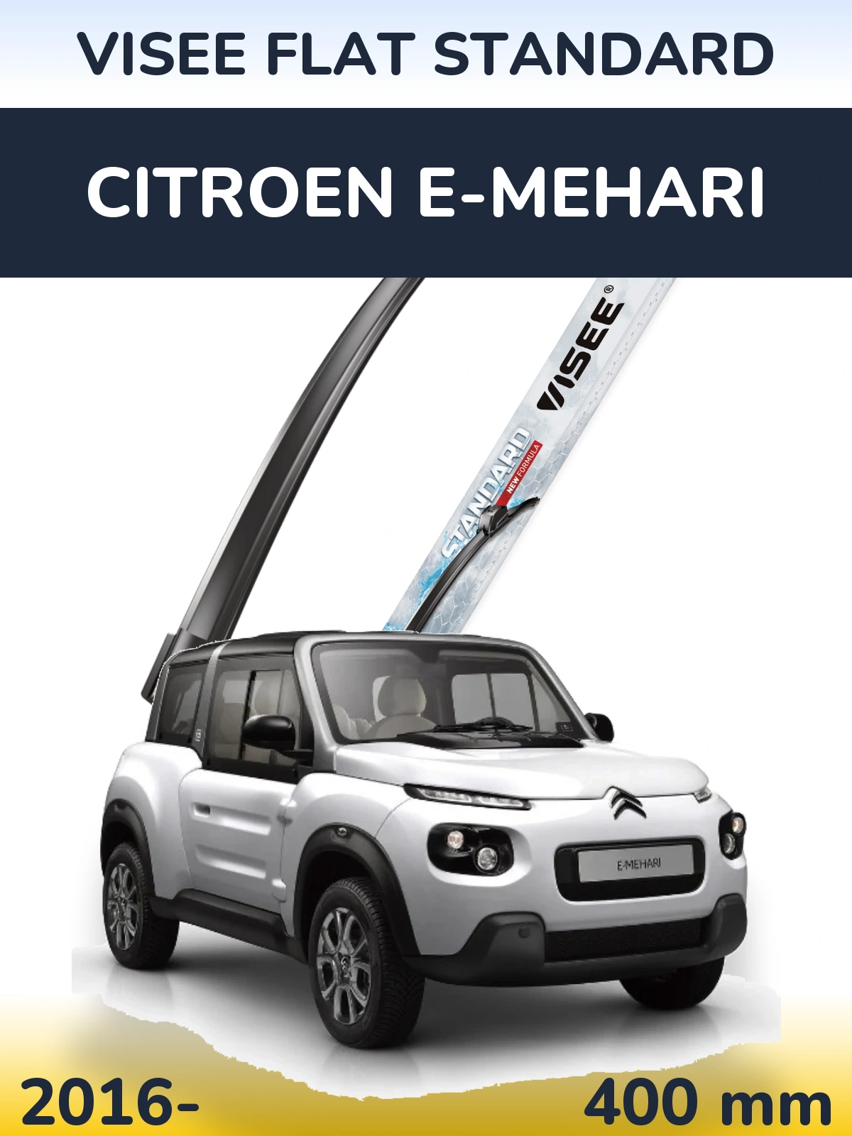 Ștergătoare VISEE FLAT STANDARD pentru Citroen E-Mehari