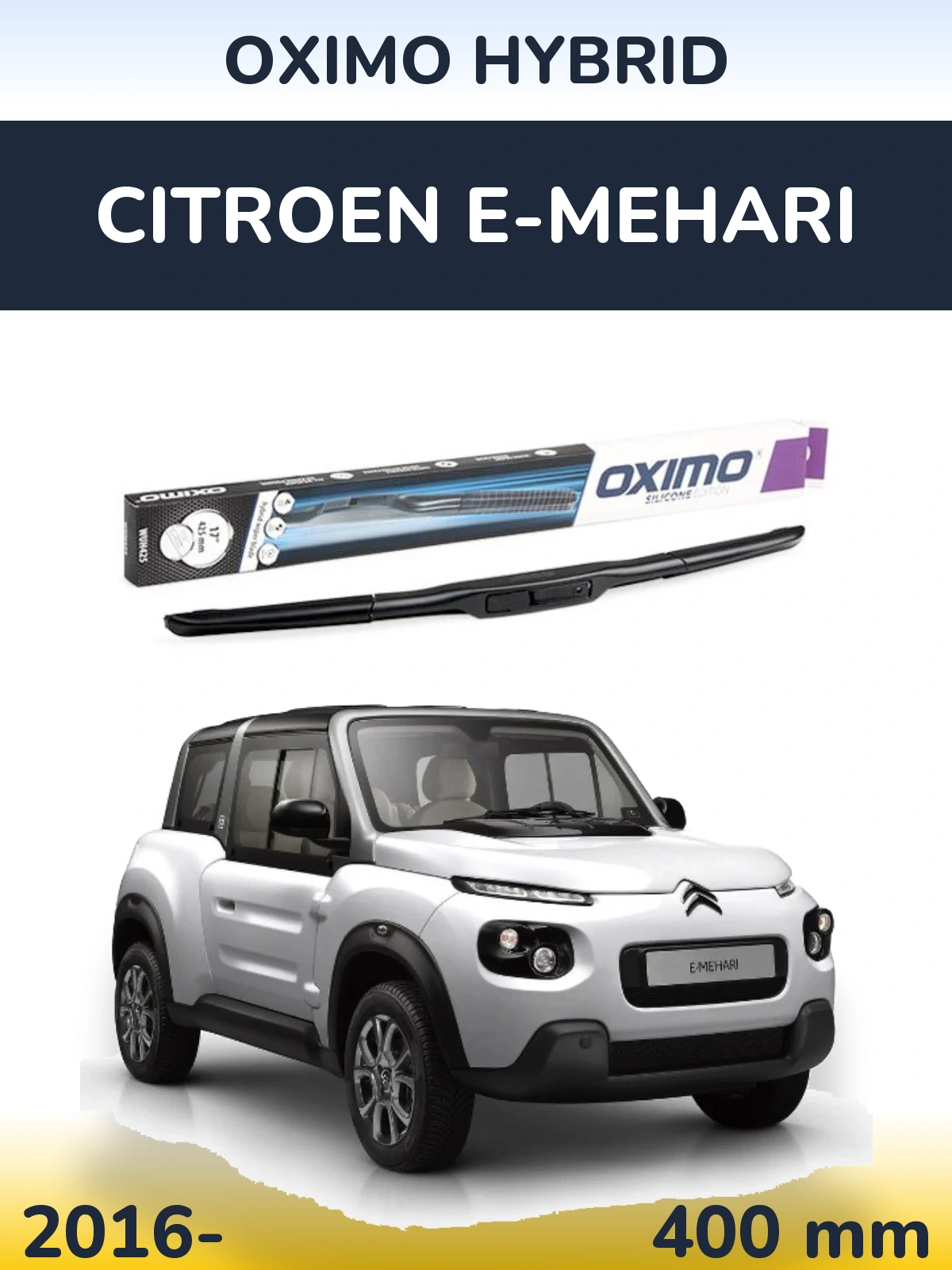 Ștergătoare Oximo Hybrid pentru Citroen E-Mehari