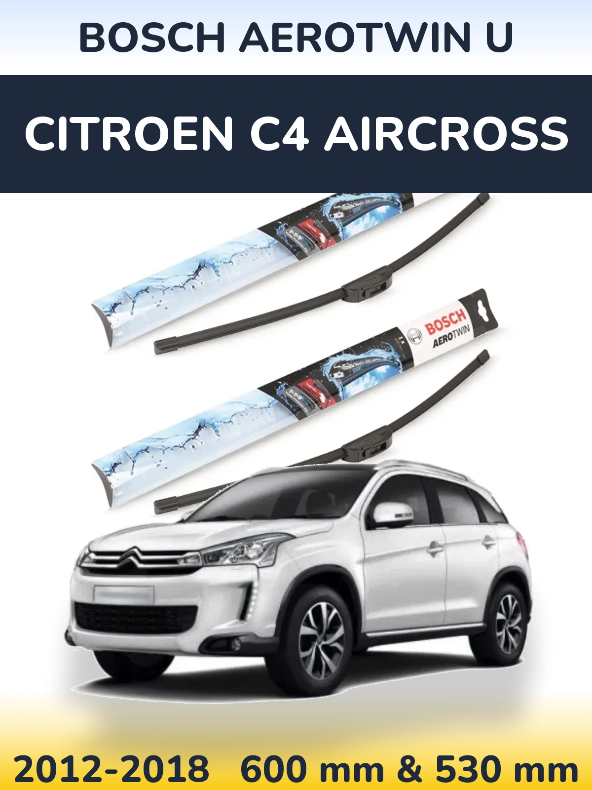 Ștergătoare BOSCH AeroTwin U pentru Citroen C4 Aircross