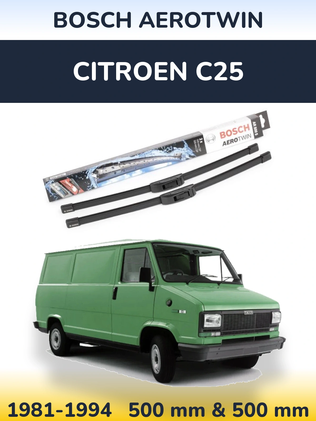 Ștergătoare BOSCH AeroTwin pentru Citroen C25