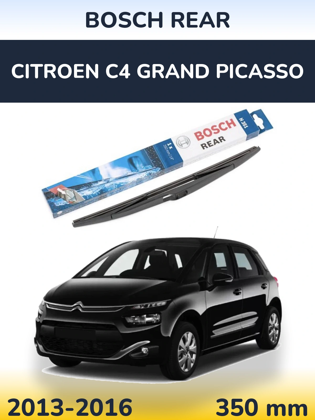 Ștergătoare BOSCH Rear pentru Citroen C4 Grand Picasso