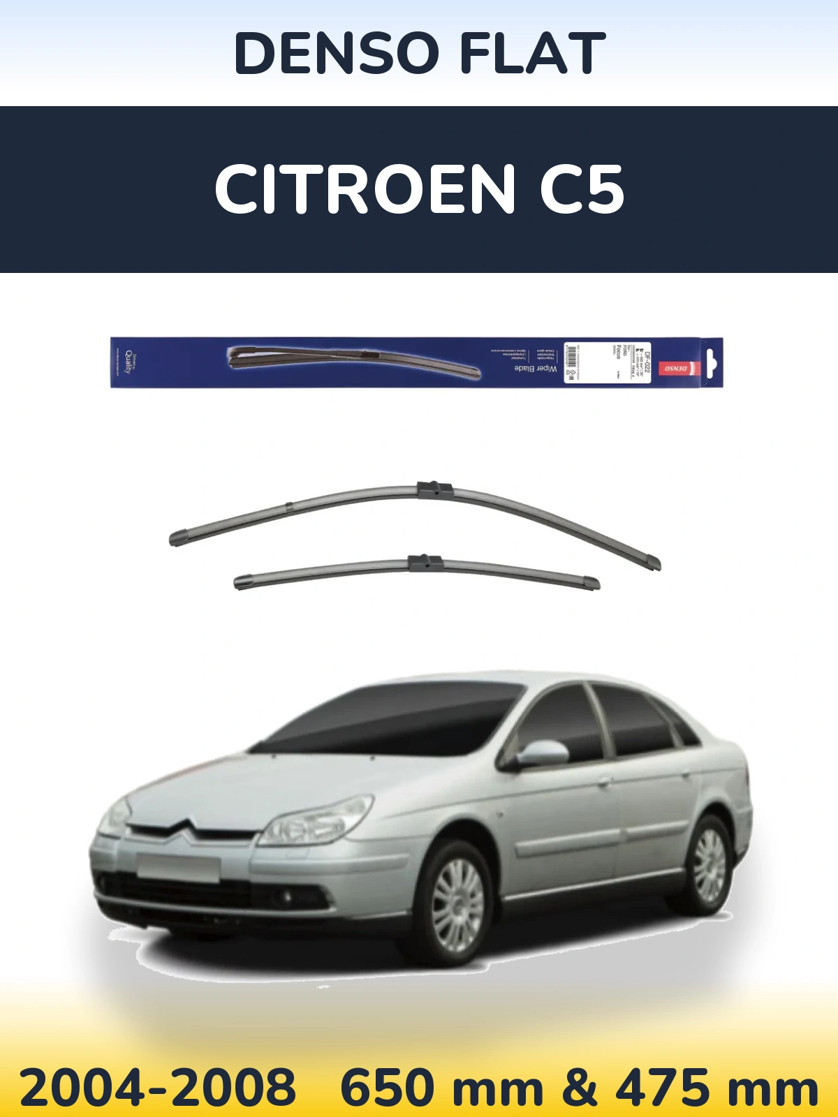 Комплект передних дворников Denso Flat 650 & 475 мм для Citroen C5 2004-2008