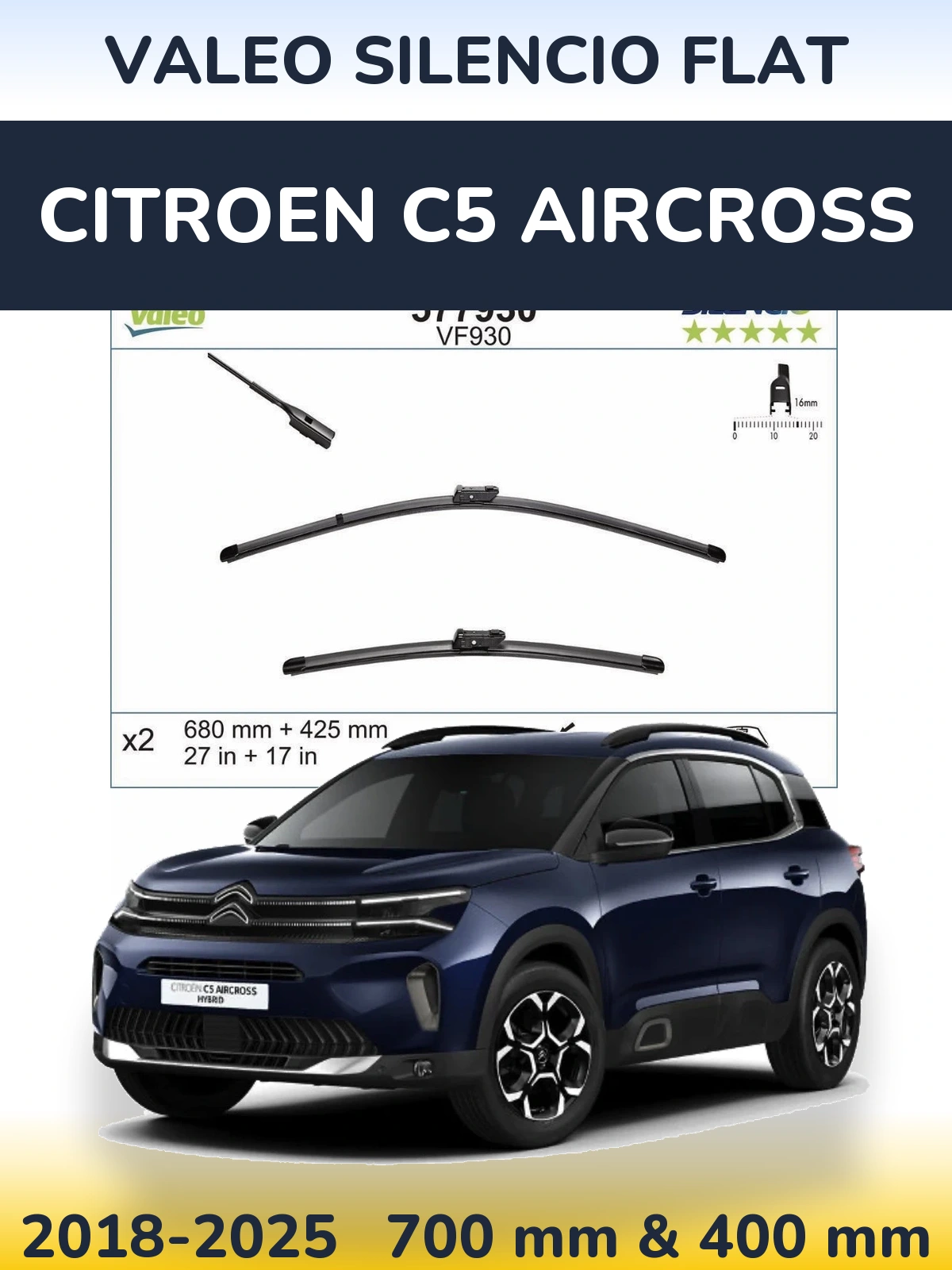 Front wiper blade set Valeo Silencio Flat 680 & 400 mm for Citroen C5 Aircross 2018-2025