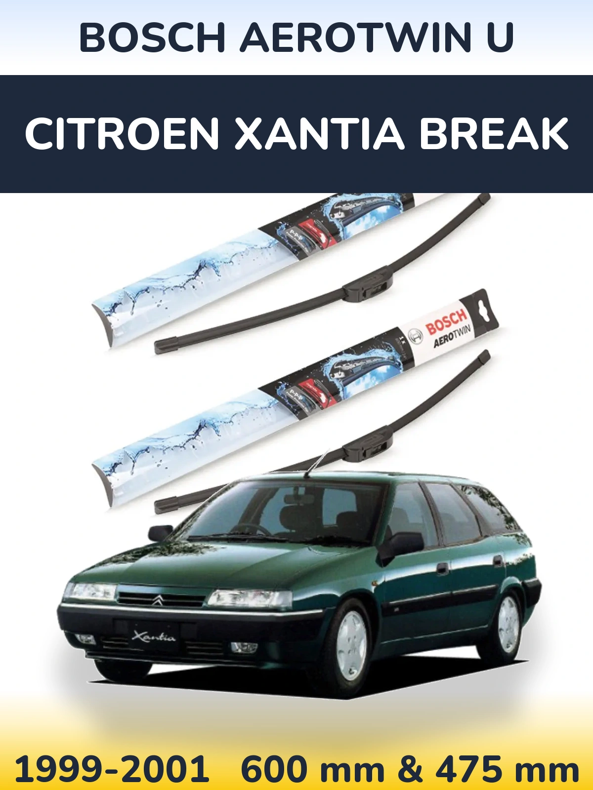 Ștergătoare BOSCH AeroTwin U pentru Citroen Xantia Break