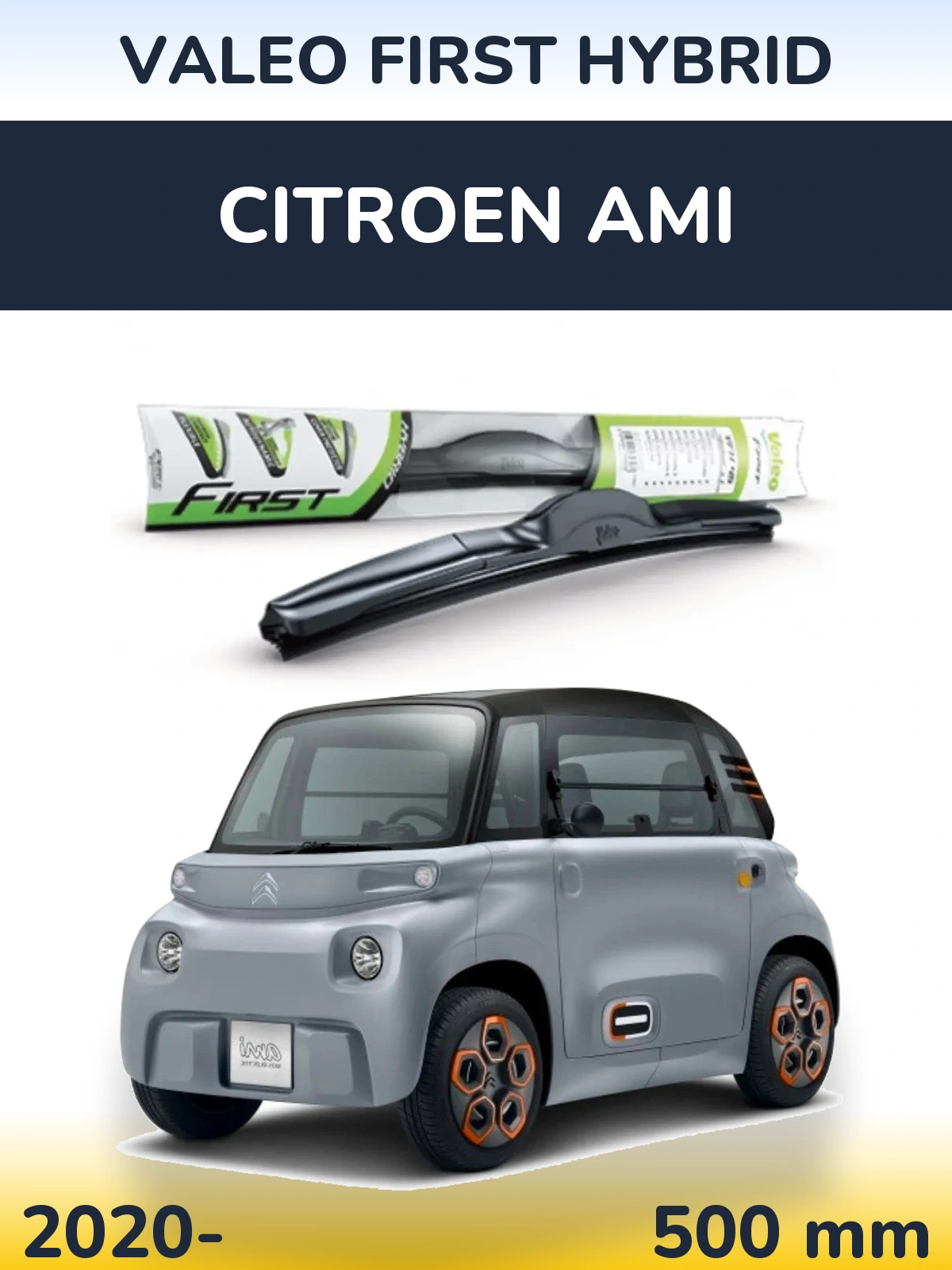 Ștergătoare Valeo First Hybrid pentru Citroen Ami