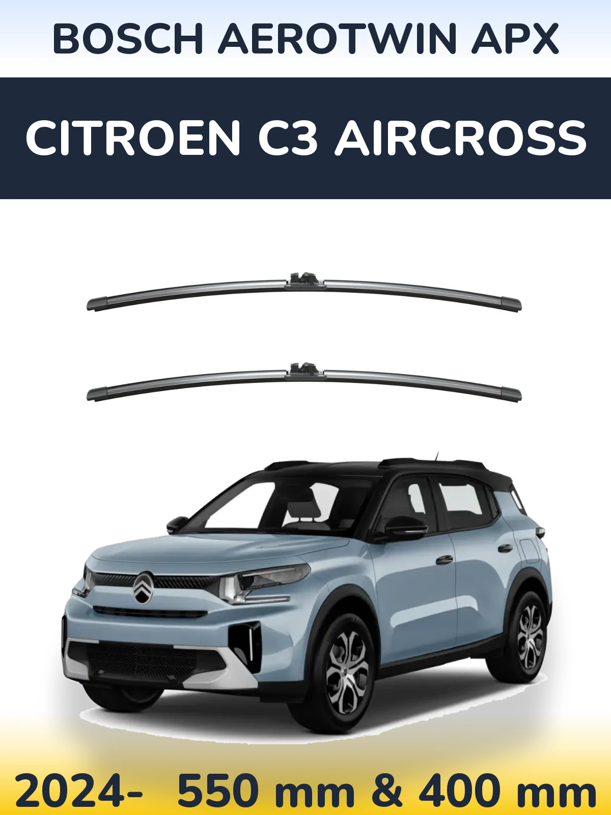 Ștergătoare BOSCH AeroTwin APX pentru Citroen C3 Aircross