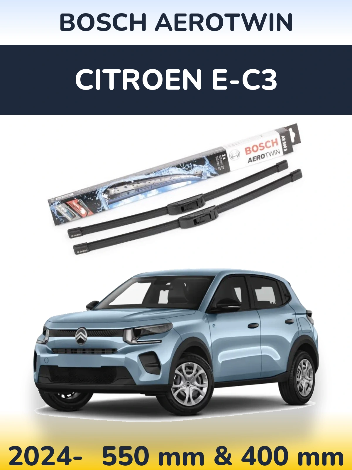 Ștergătoare BOSCH AeroTwin pentru Citroen e-C3