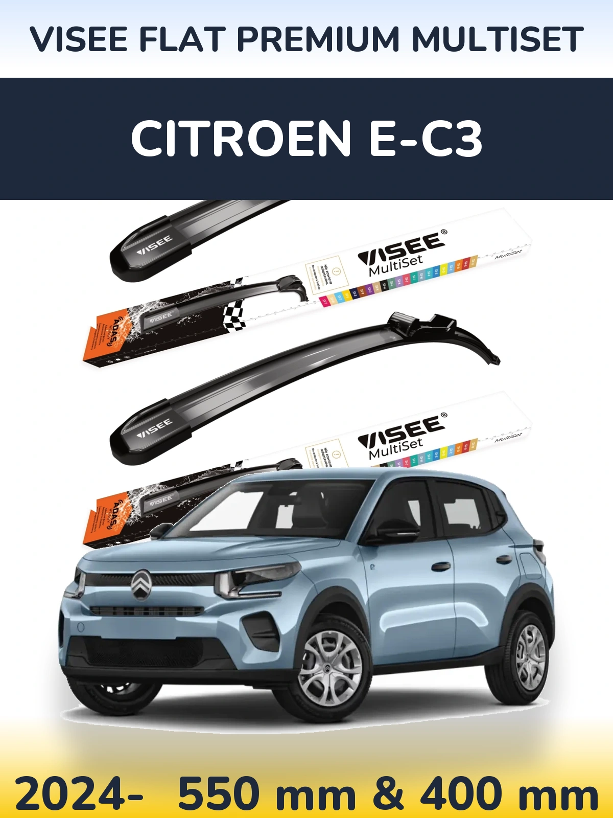 Ștergătoare VISEE FLAT PREMIUM MultiSet pentru Citroen e-C3