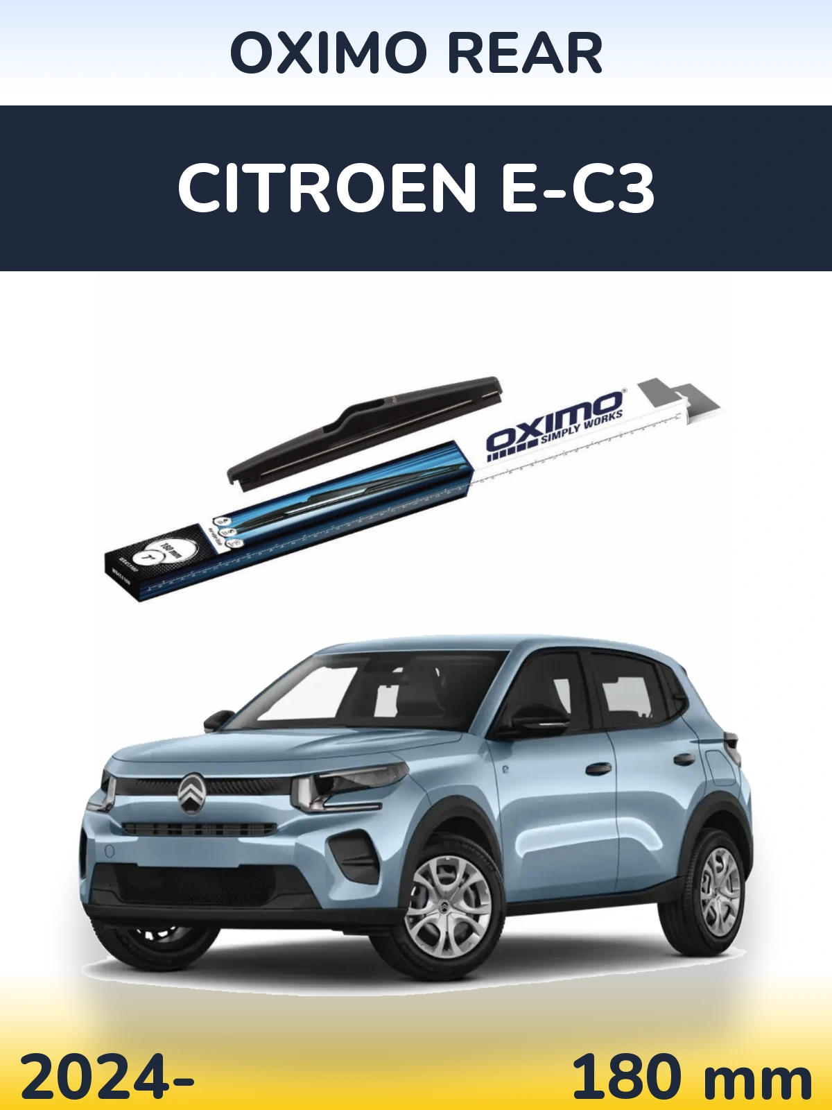 Ștergătoare Oximo Rear pentru Citroen e-C3