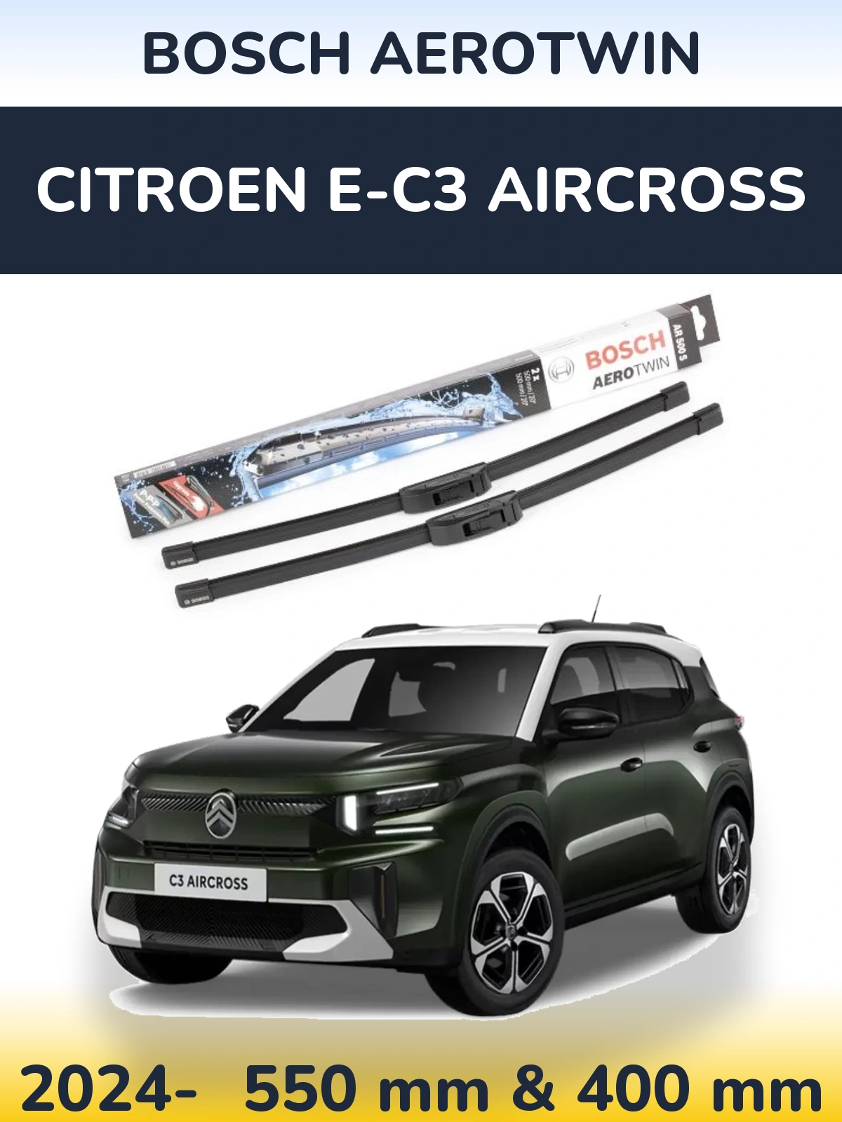 Ștergătoare BOSCH AeroTwin pentru Citroen e-C3 Aircross