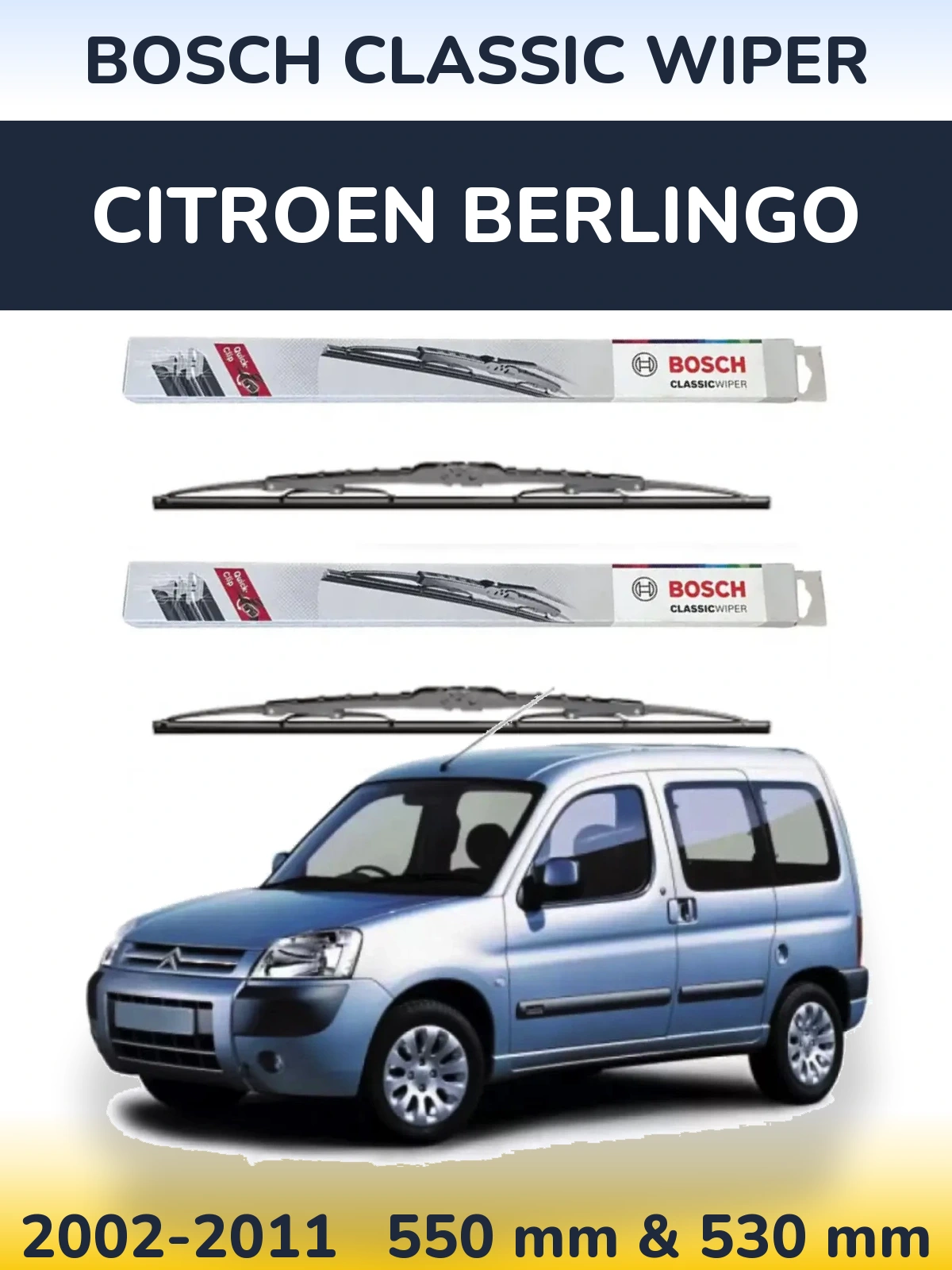Комплект передніх щіток BOSCH Classic Wiper 550 & 530 мм для Citroen Berlingo 2002-2011