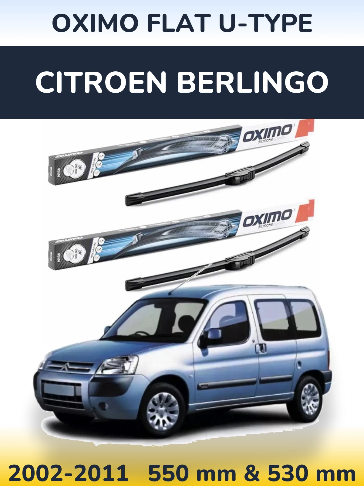 Ștergătoare Oximo Flat U-type pentru Citroen Berlingo