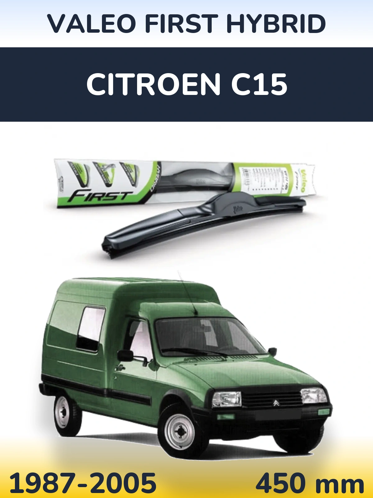 Ștergătoare Valeo First Hybrid pentru Citroen C15