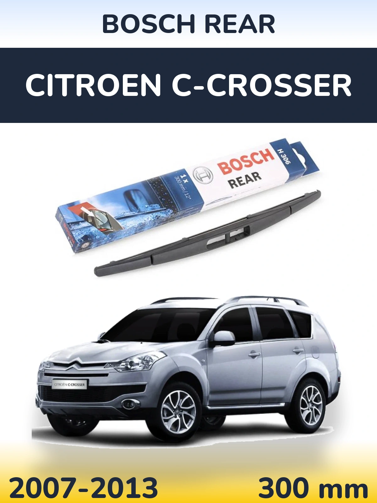 Ștergătoare BOSCH Rear pentru Citroen C-Crosser