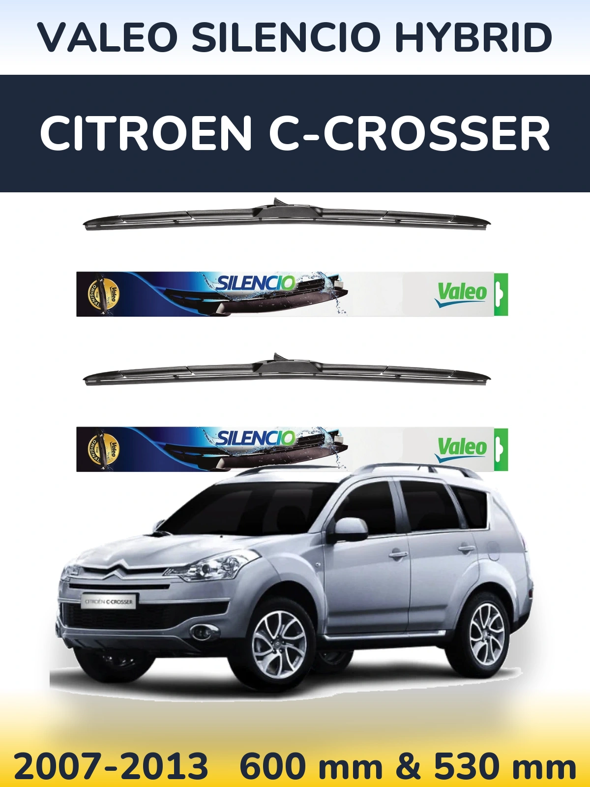 Ștergătoare Valeo Silencio Hybrid pentru Citroen C-Crosser