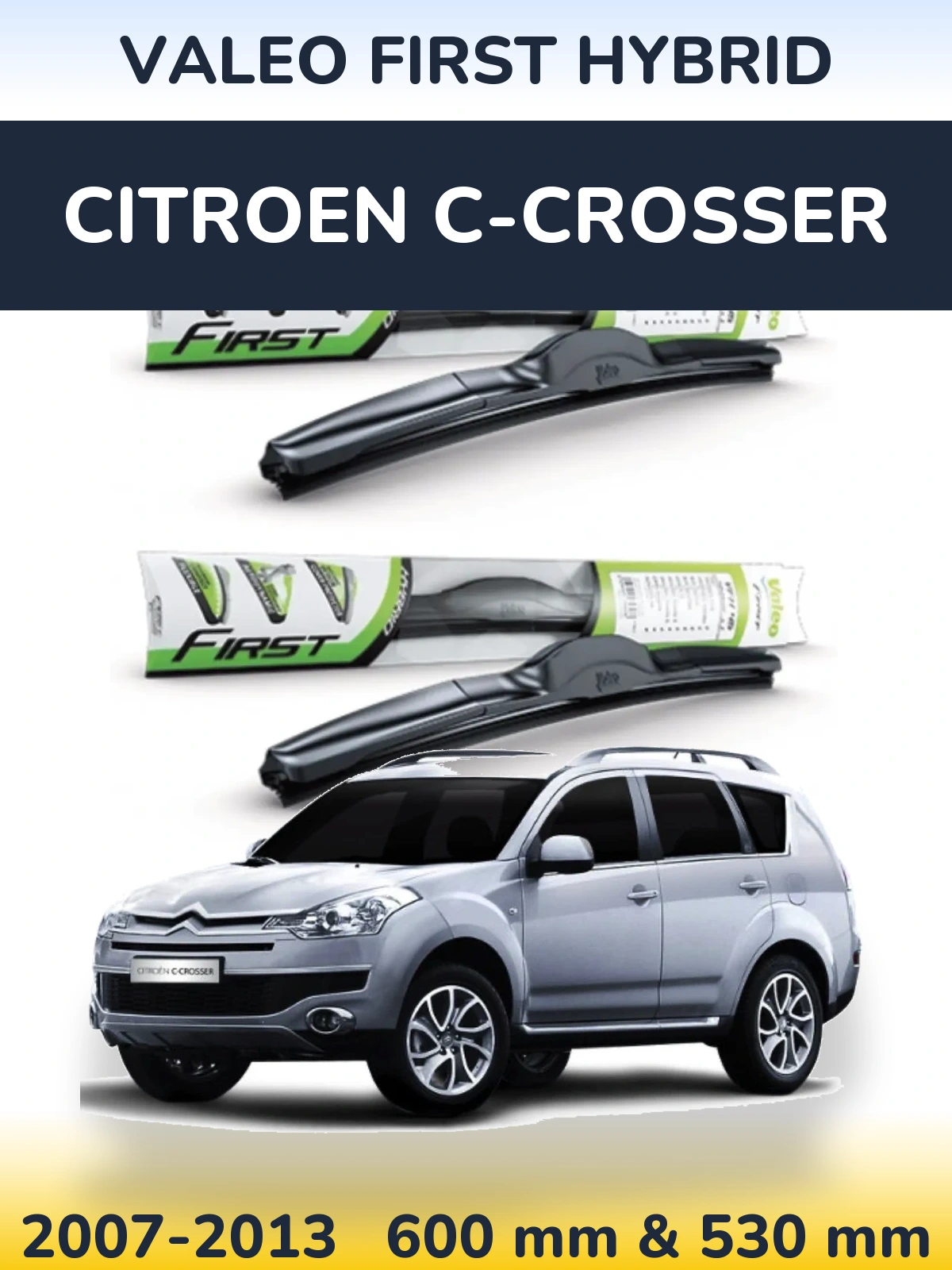 Ștergătoare Valeo First Hybrid pentru Citroen C-Crosser