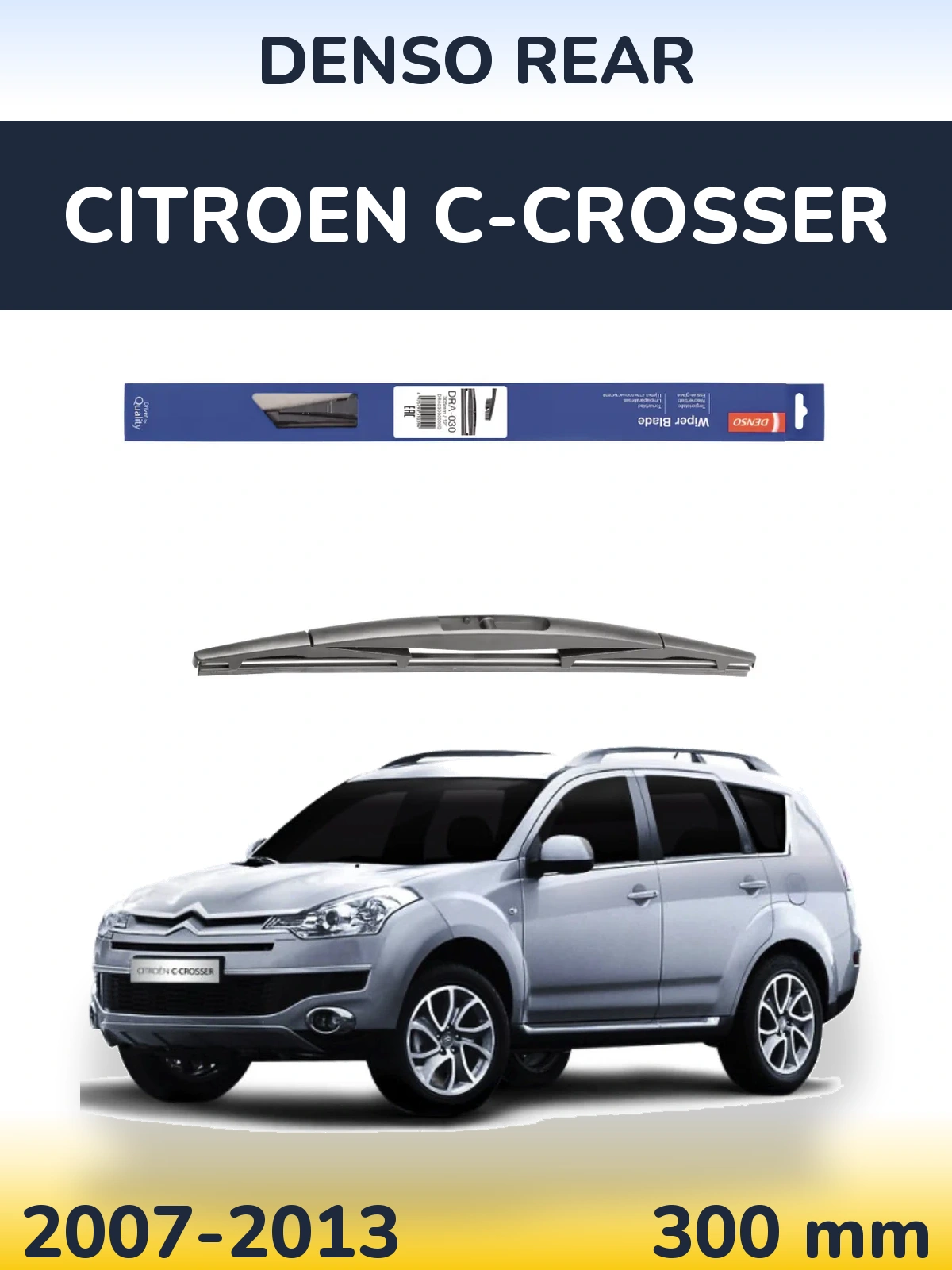 Ștergătoare Denso Rear pentru Citroen C-Crosser