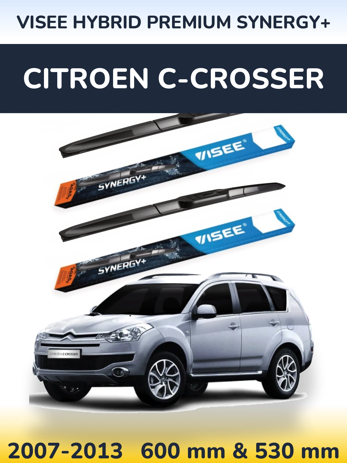 Ștergătoare VISEE HYBRID PREMIUM SYNERGY+ pentru Citroen C-Crosser