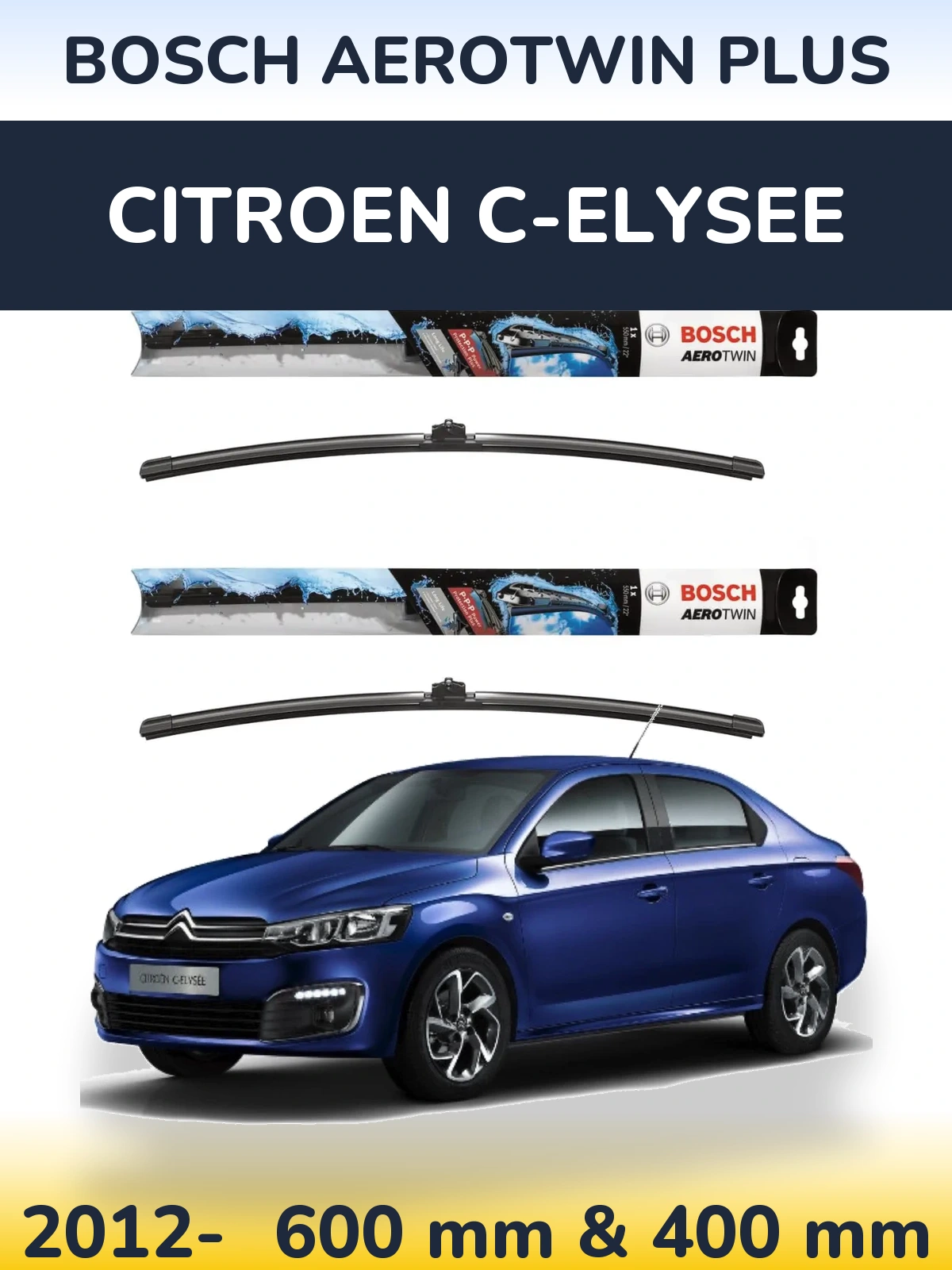 Ștergătoare BOSCH AeroTwin Plus pentru Citroen C-Elysee