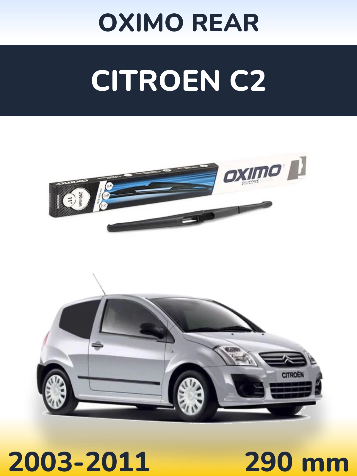 Ștergătoare Oximo Rear pentru Citroen C2