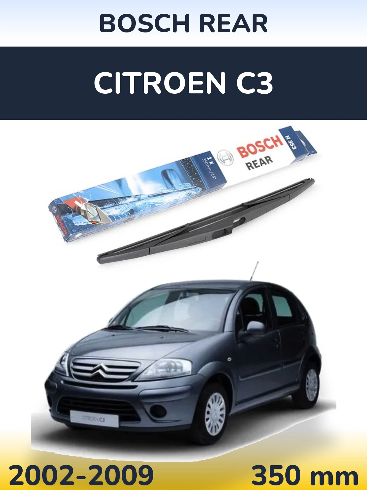 Ștergătoare BOSCH Rear pentru Citroen C3