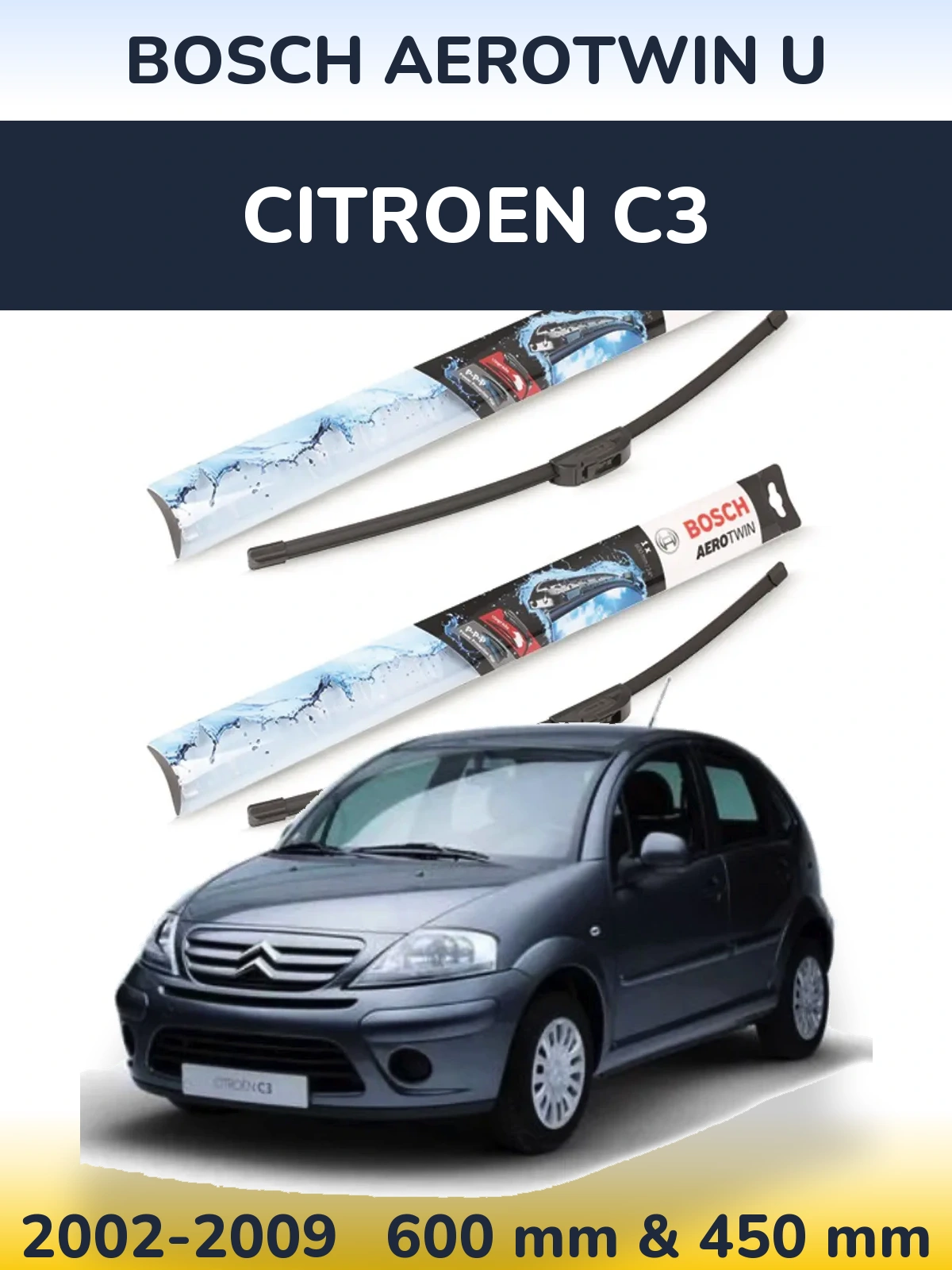 Ștergătoare BOSCH AeroTwin U pentru Citroen C3