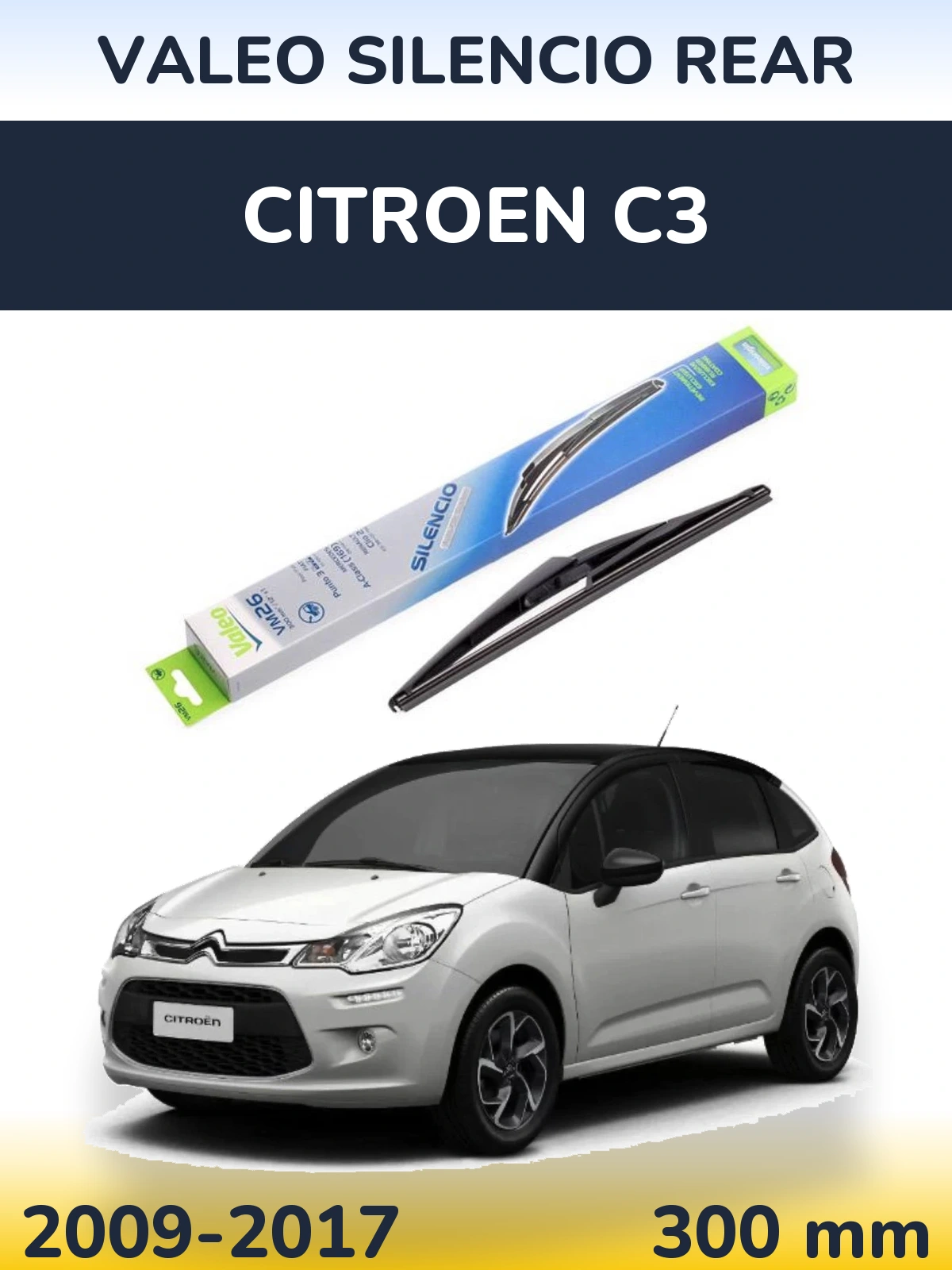 Ștergătoare Valeo Silencio Rear pentru Citroen C3