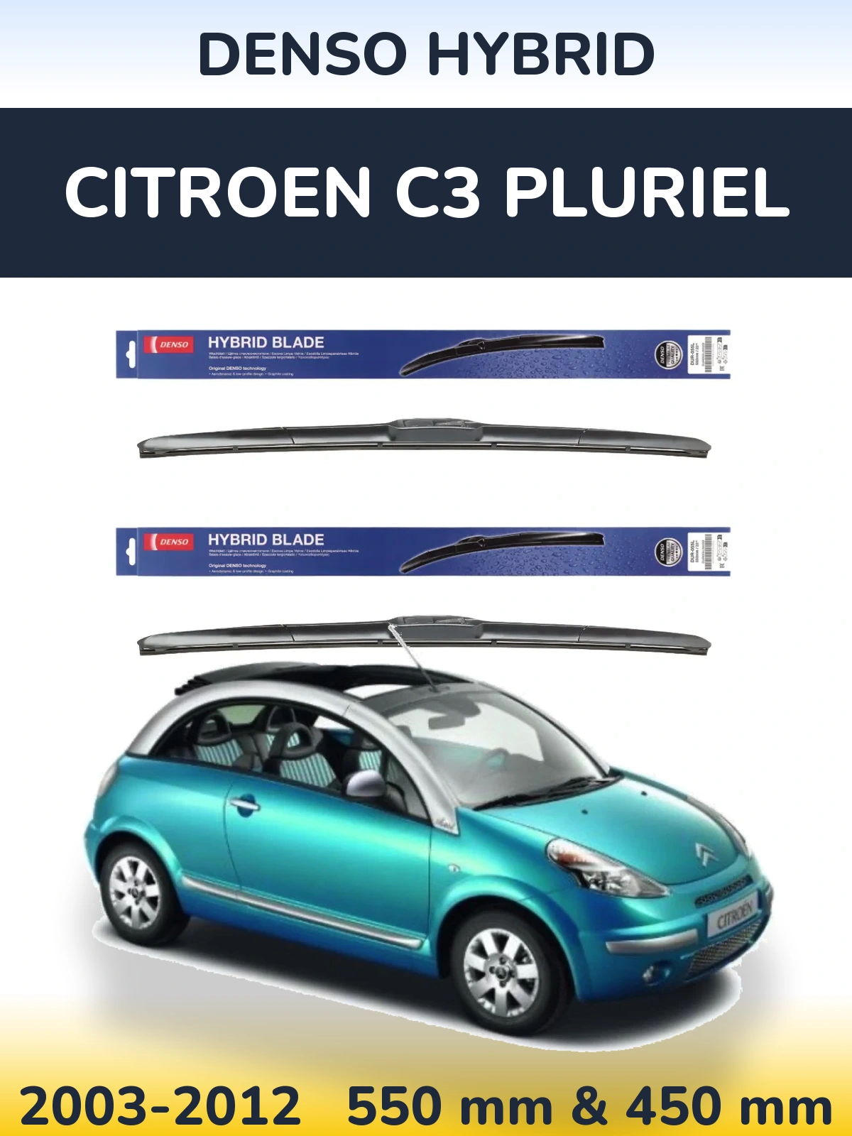 Комплект передніх щіток Denso Hybrid 550 & 450 мм для Citroen C3 Pluriel 2003-2012