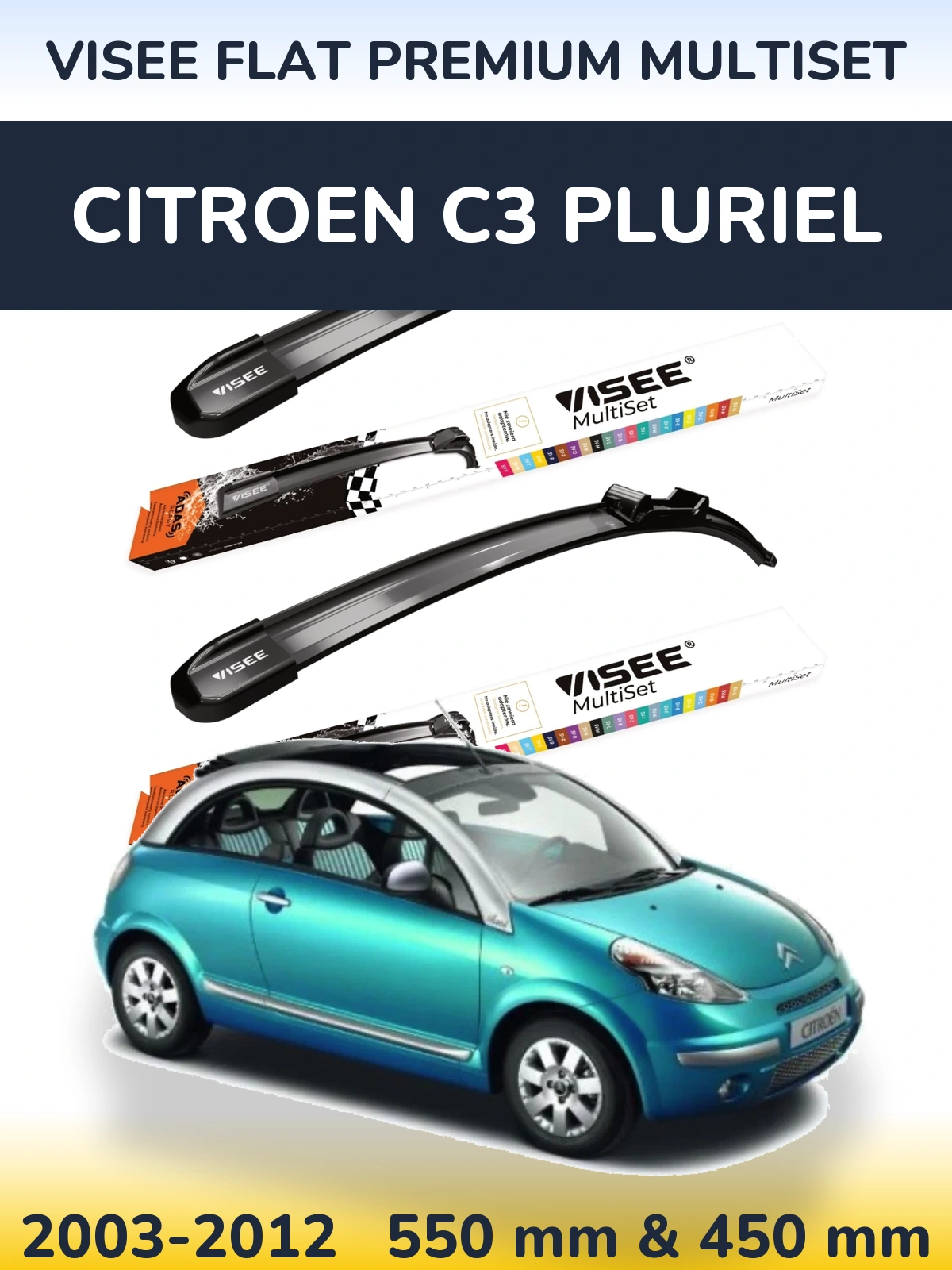 Ștergătoare VISEE FLAT PREMIUM MultiSet pentru Citroen C3 Pluriel