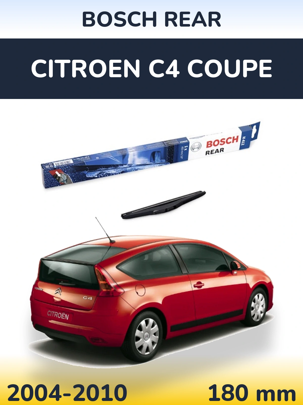 Ștergătoare BOSCH Rear pentru Citroen C4 Coupe