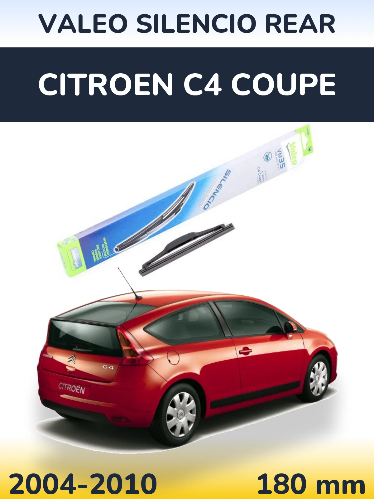 Ștergătoare Valeo Silencio Rear pentru Citroen C4 Coupe