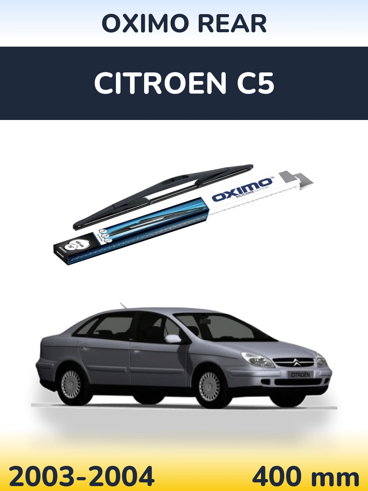 Ștergătoare Oximo Rear pentru Citroen C5