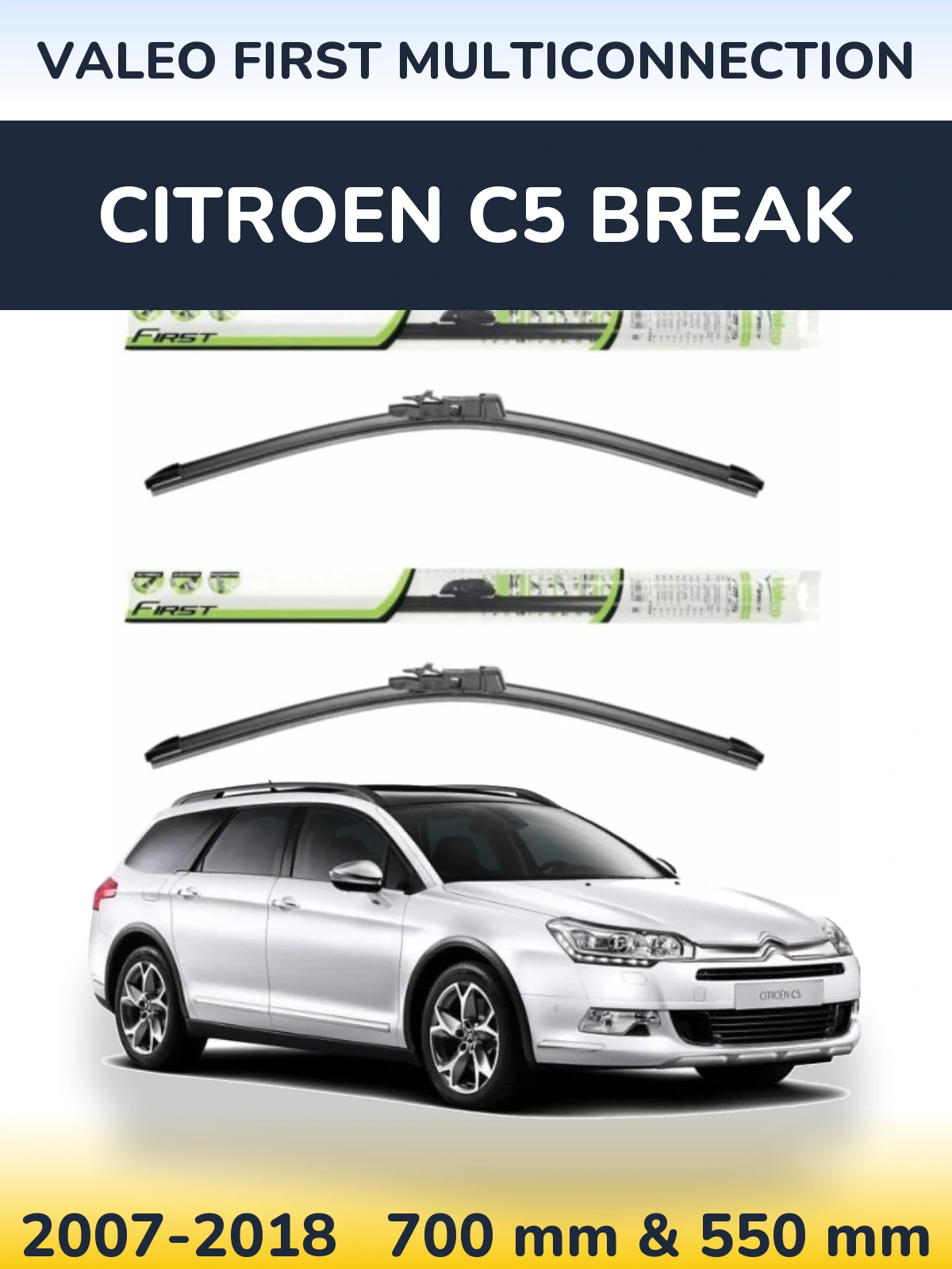 Ștergătoare Valeo First MultiConnection pentru Citroen C5 Break