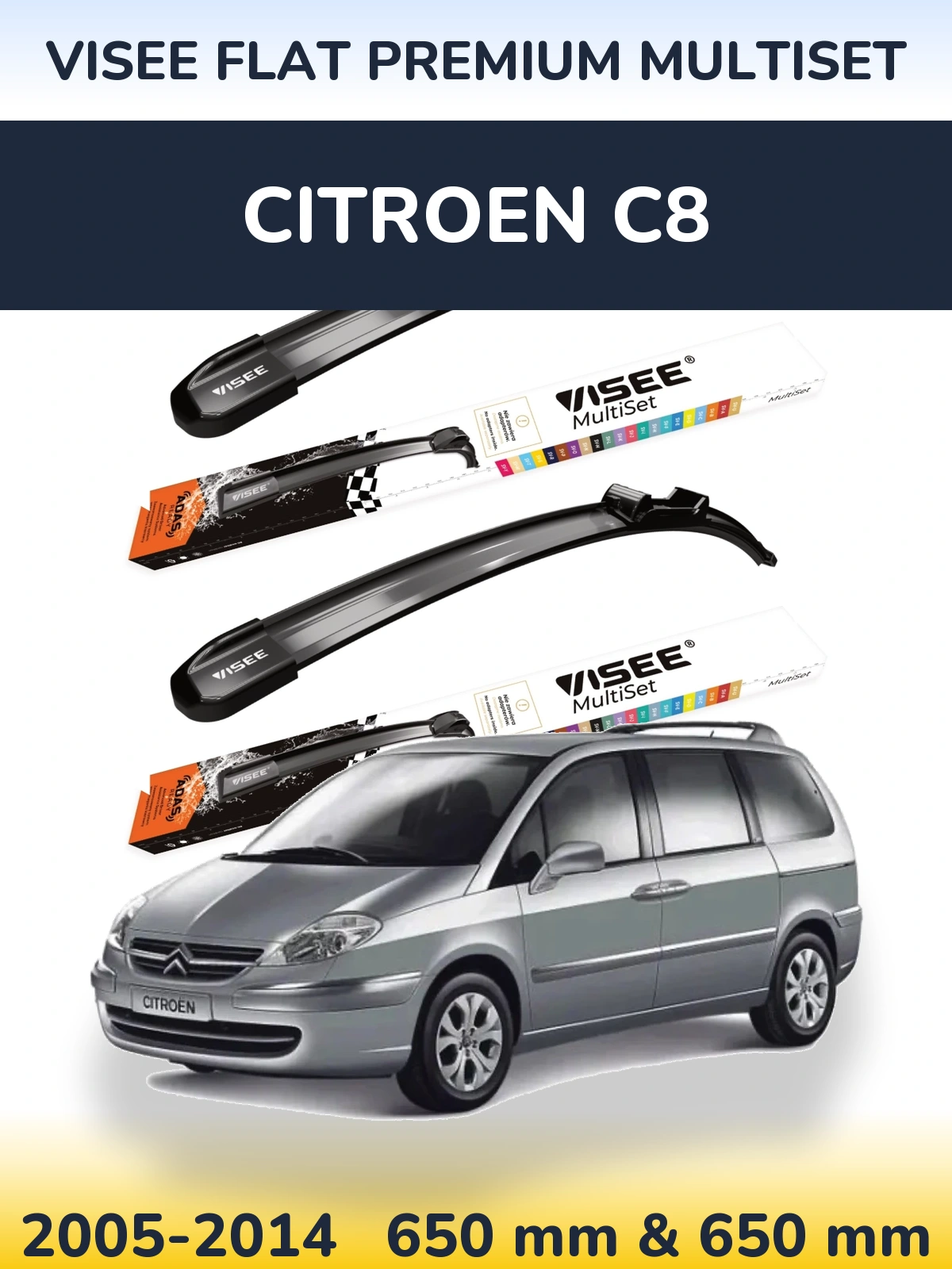 Ștergătoare VISEE FLAT PREMIUM MultiSet pentru Citroen C8