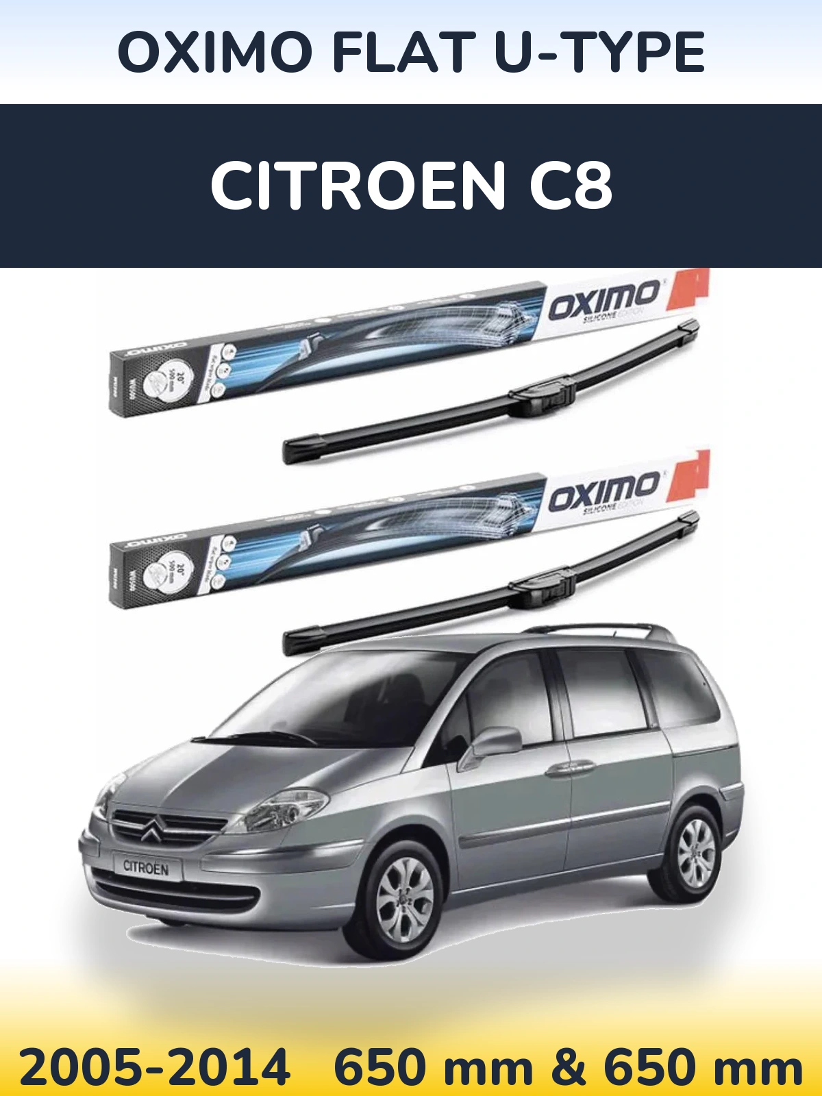 Ștergătoare Oximo Flat U-type pentru Citroen C8